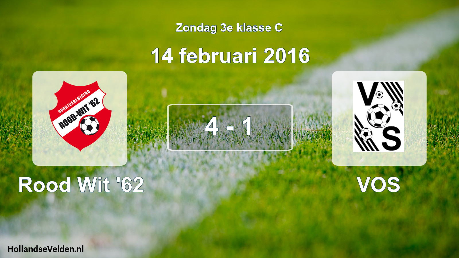 Total number of matches played: Rood Wit '62 - VOS 4 - 1 (14 February 2016)