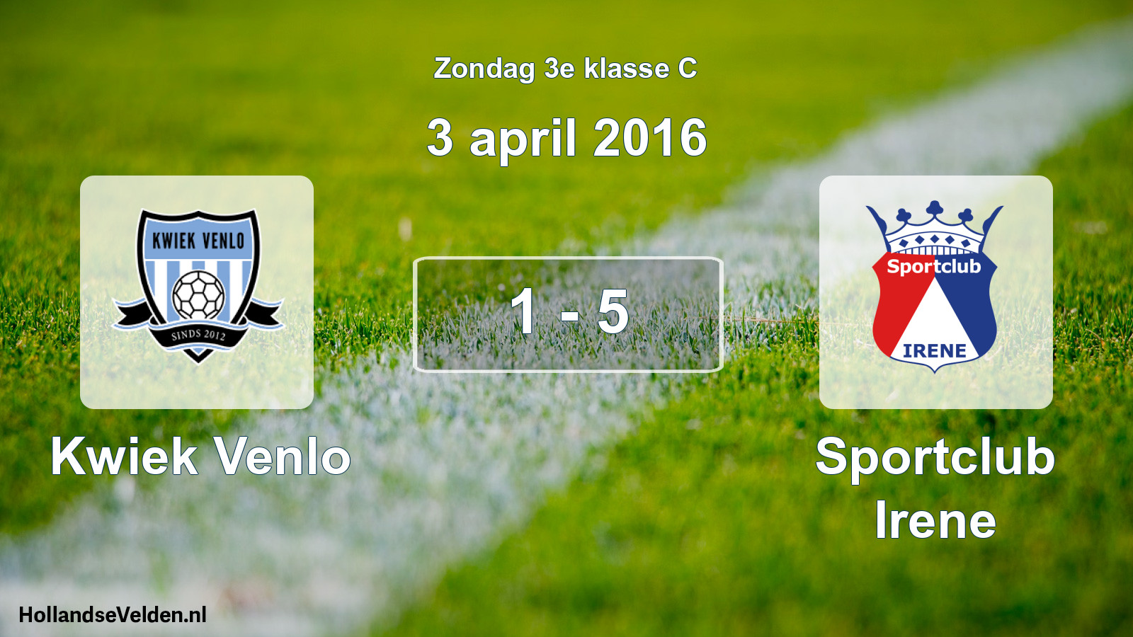 Total number of matches played: Kwiek Venlo - Sportclub Irene 1 - 5 (3 April 2016)