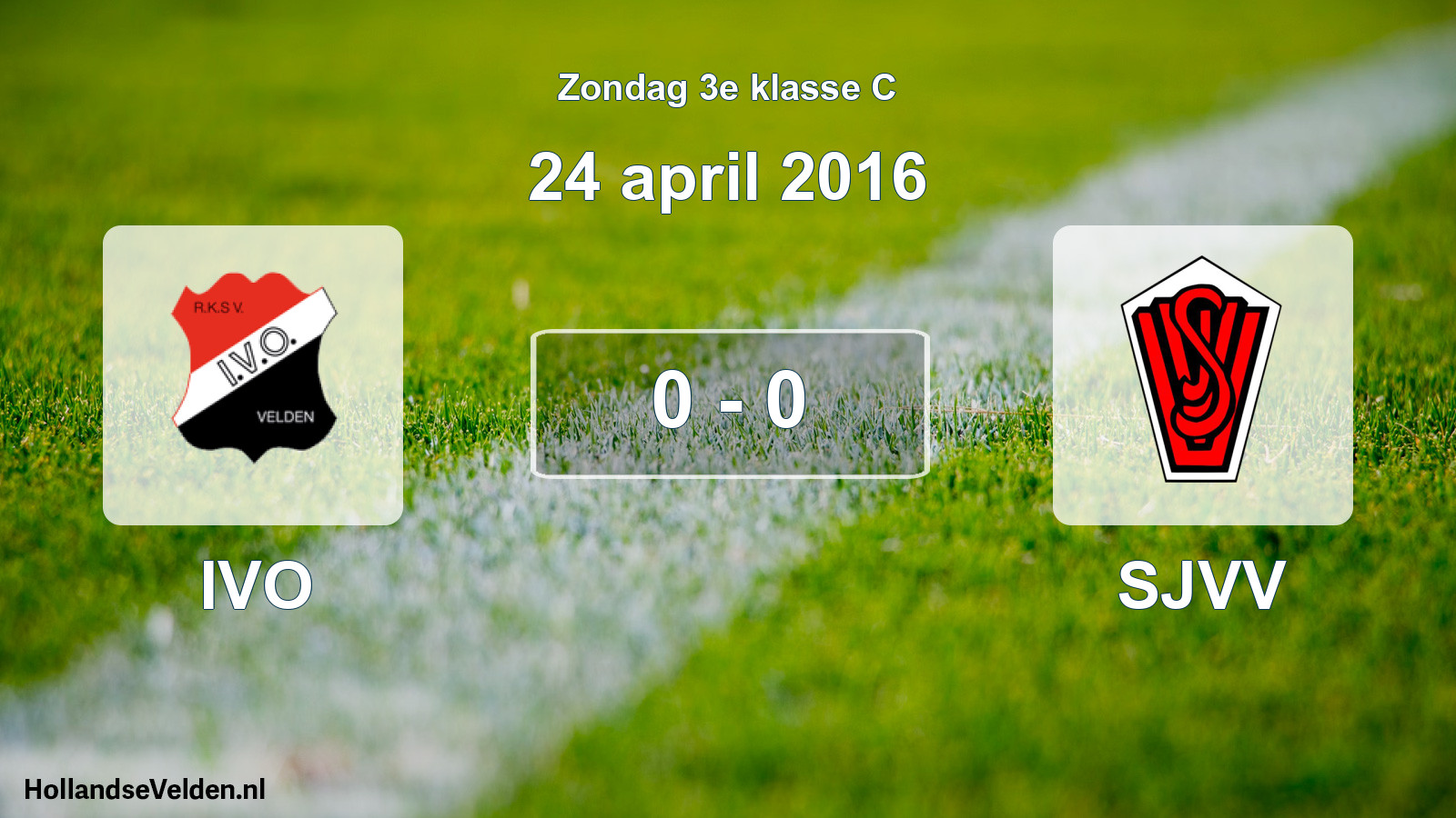 Total number of matches played: IVO - SJVV 0 - 0 (24 April 2016)
