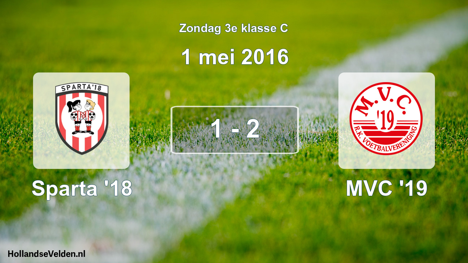 Total number of matches played: Sparta '18 - MVC '19 1 - 2 (1 May 2016)