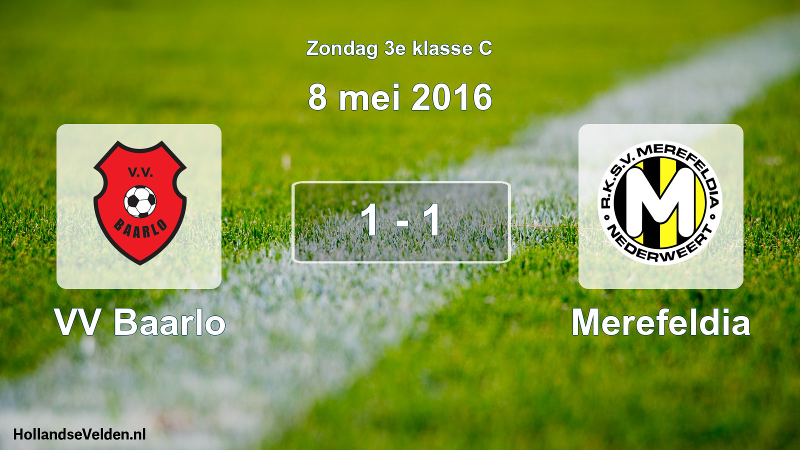 Total number of matches played: VV Baarlo - Merefeldia 1 - 1 (8 May 2016)