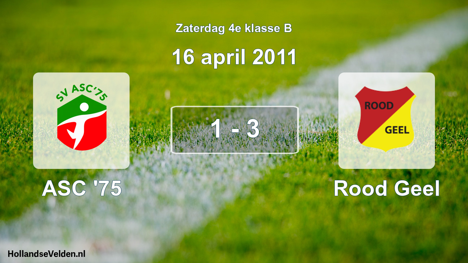 Total number of matches played: ASC '75 - Rood Geel 1 - 3 (16 April 2011)