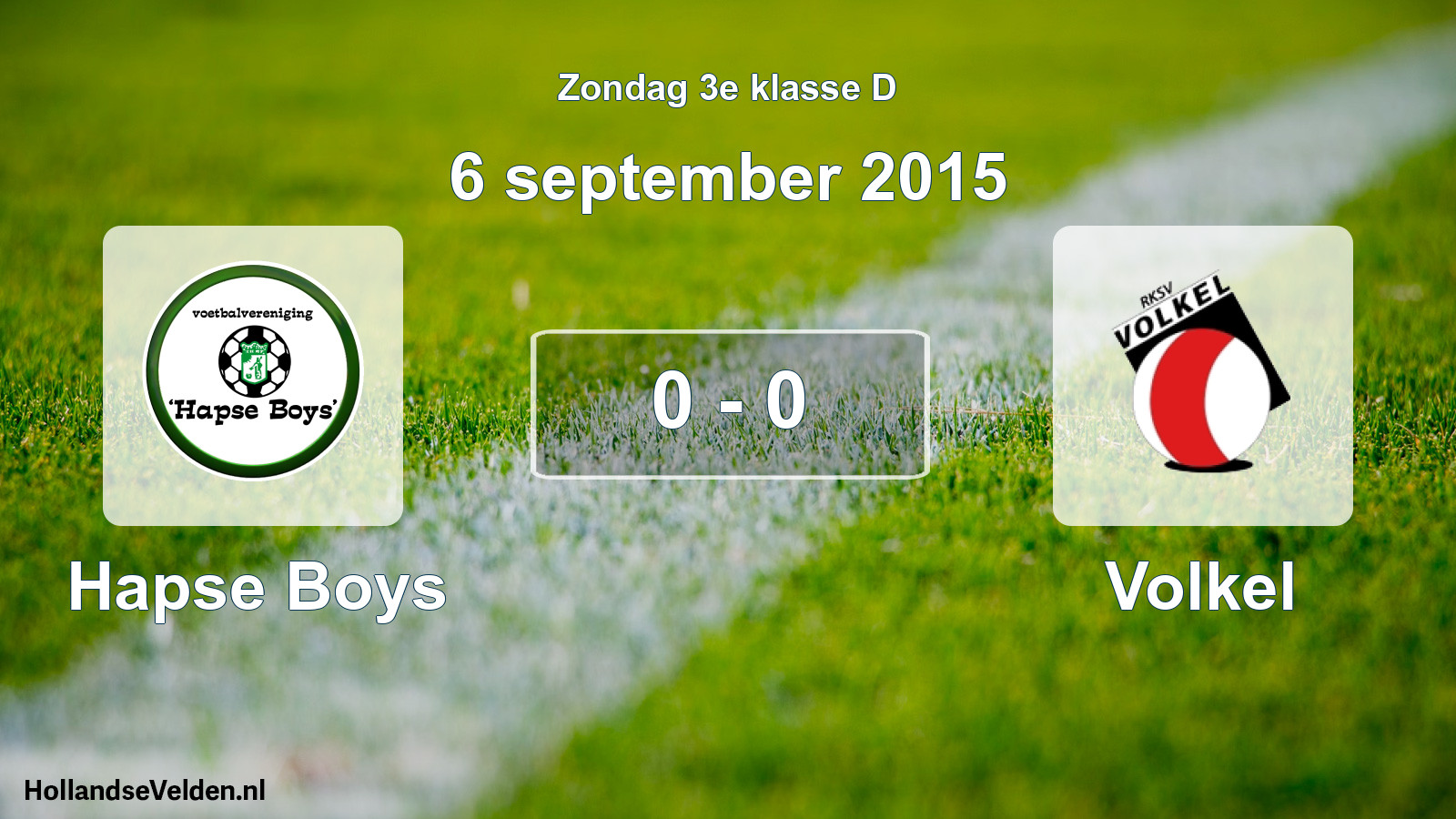Total number of matches played: Hapse Boys - Volkel 0 - 0 (6 September 2015)