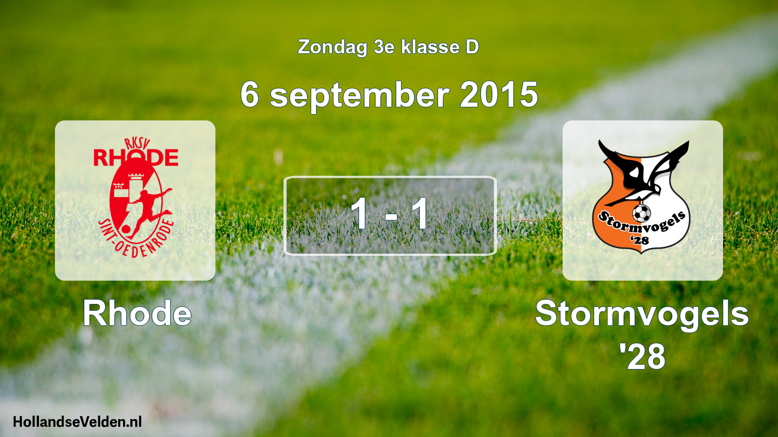 Total number of matches played: Rhode - Stormvogels '28 1 - 1 (6 September 2015)