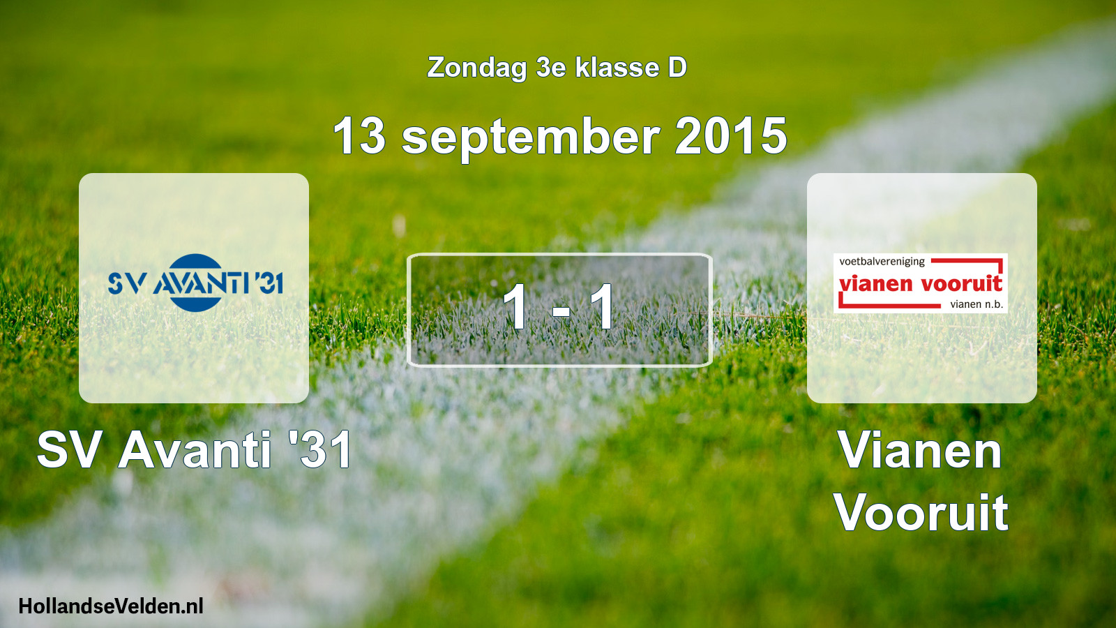 Total number of matches played: SV Avanti '31 - Vianen Vooruit 1 - 1 (13 September 2015)
