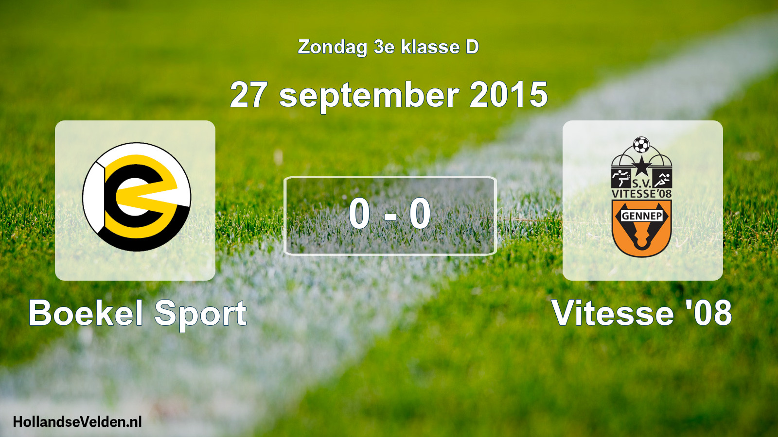 Total number of matches played: Boekel Sport - Vitesse '08 0 - 0 (27 September 2015)