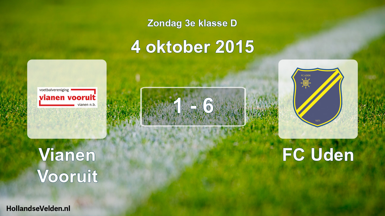 Total number of matches played: Vianen Vooruit - FC Uden 1 - 6 (4 October 2015)