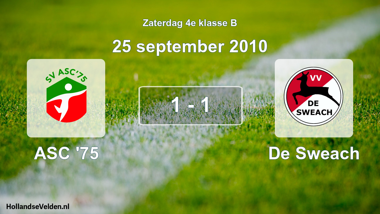 Total number of matches played: ASC '75 - De Sweach 1 - 1 (25 September 2010)
