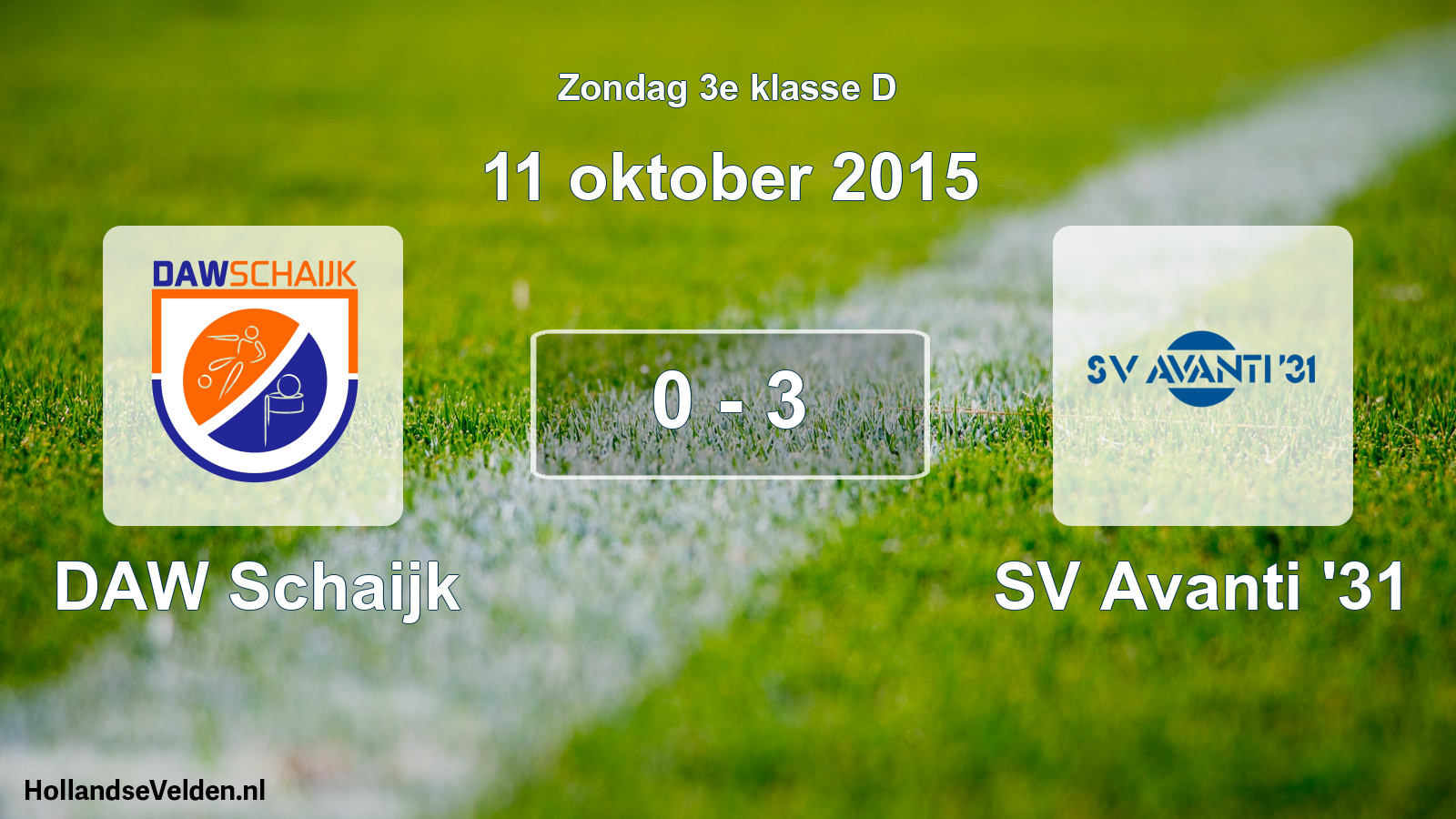 Total number of matches played: DAW Schaijk - SV Avanti '31 0 - 3 (11 October 2015)