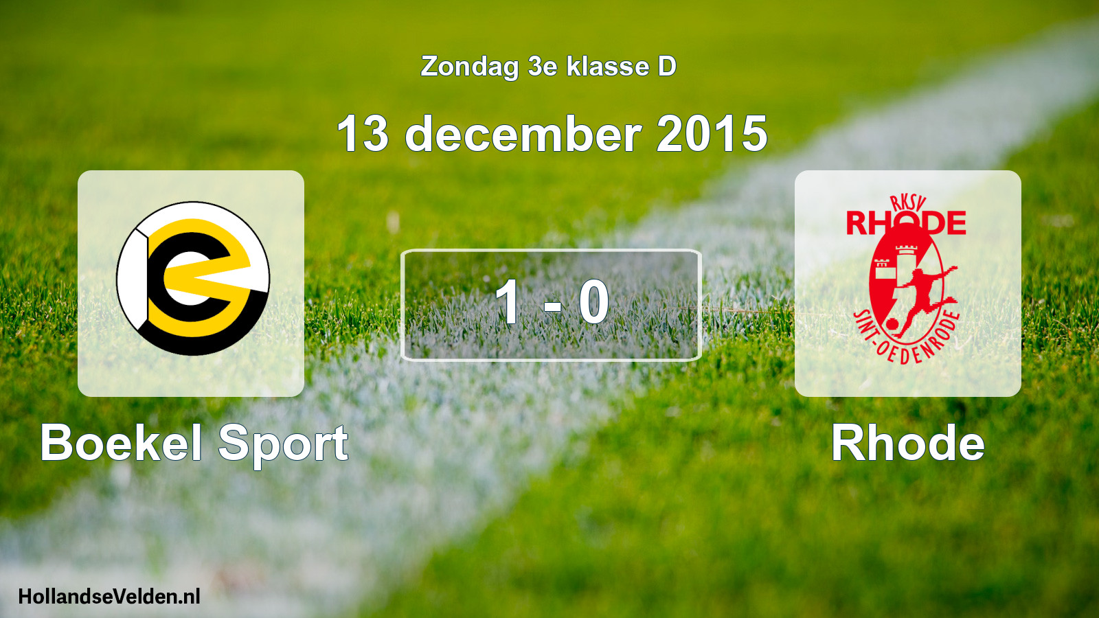 Total number of matches played: Boekel Sport - Rhode 1 - 0 (13 December 2015)