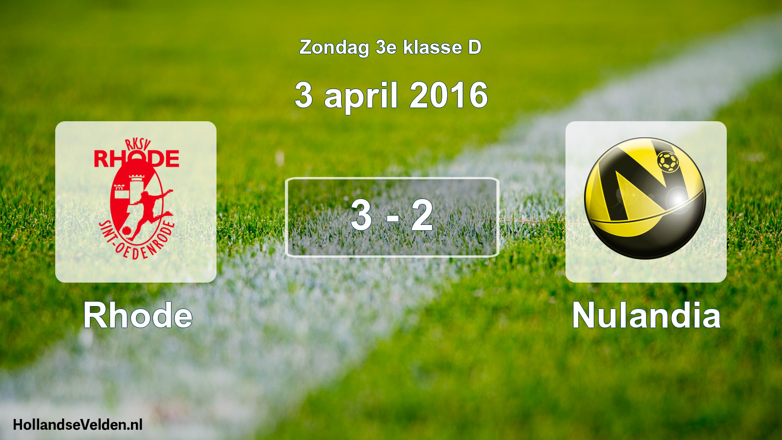 Total number of matches played: Rhode - Nulandia 3 - 2 (3 April 2016)