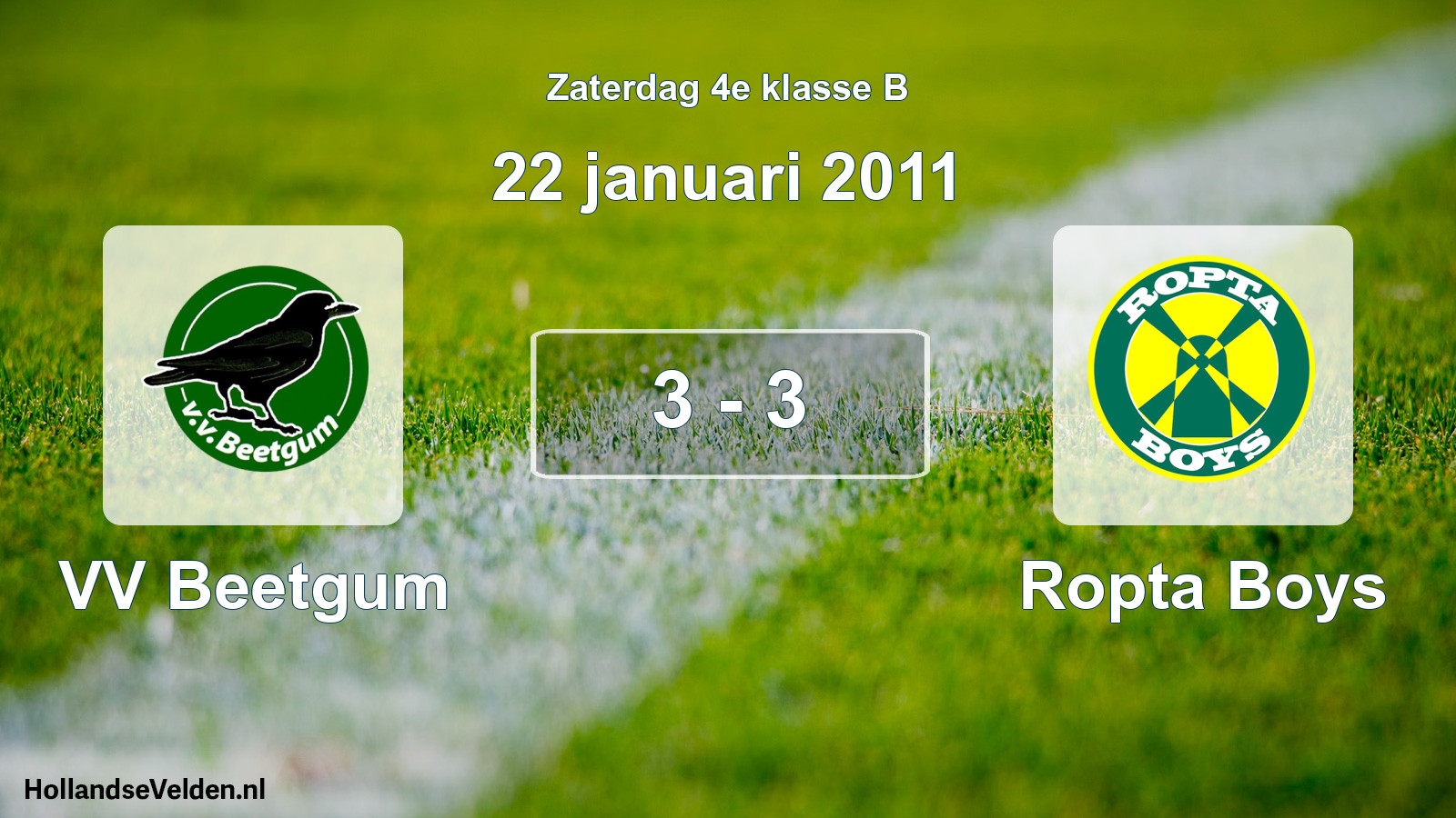 Total number of matches played: VV Beetgum - Ropta Boys 3 - 3 (22 January 2011)