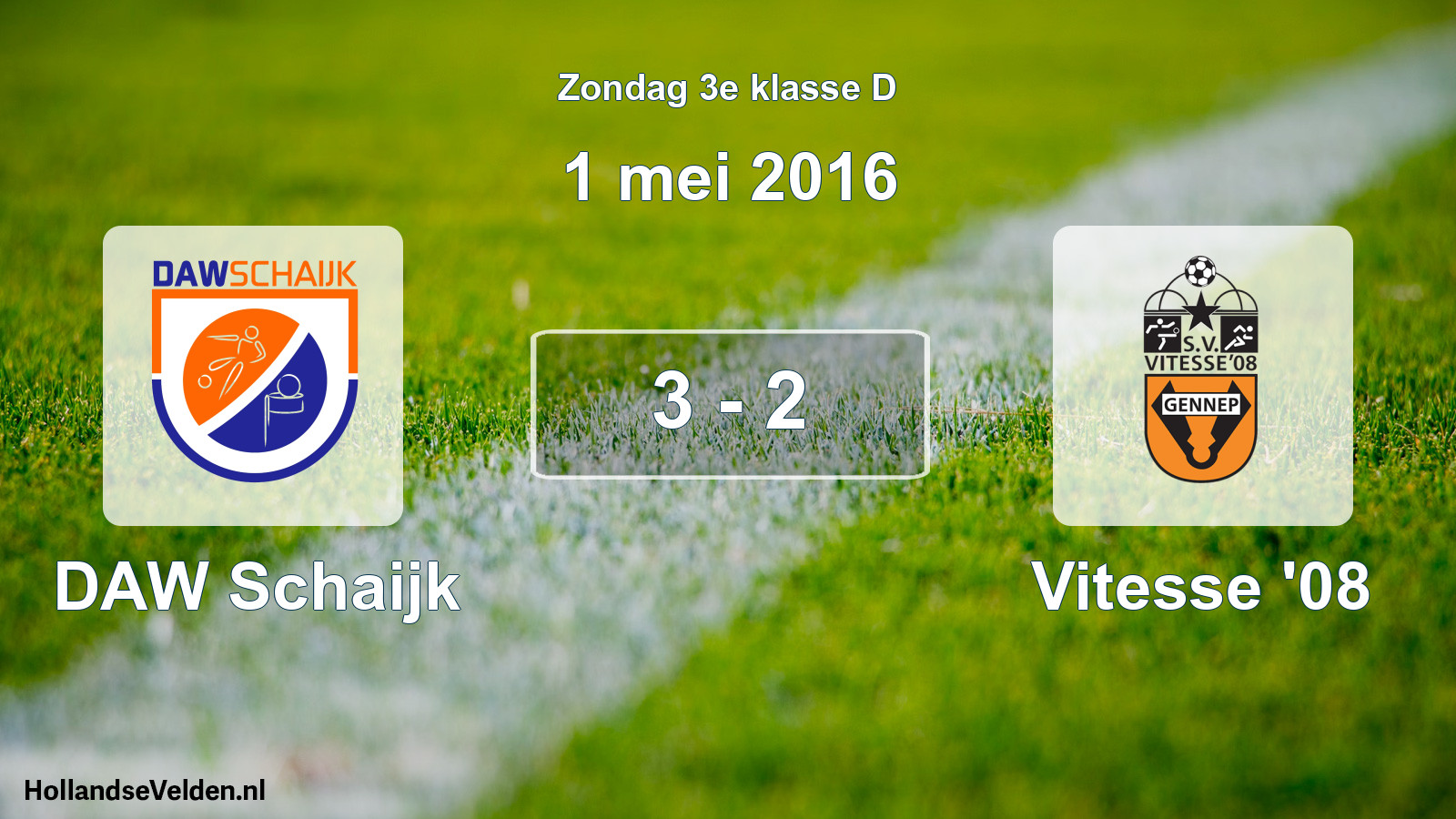 Total number of matches played: DAW Schaijk - Vitesse '08 3 - 2 (1 May 2016)