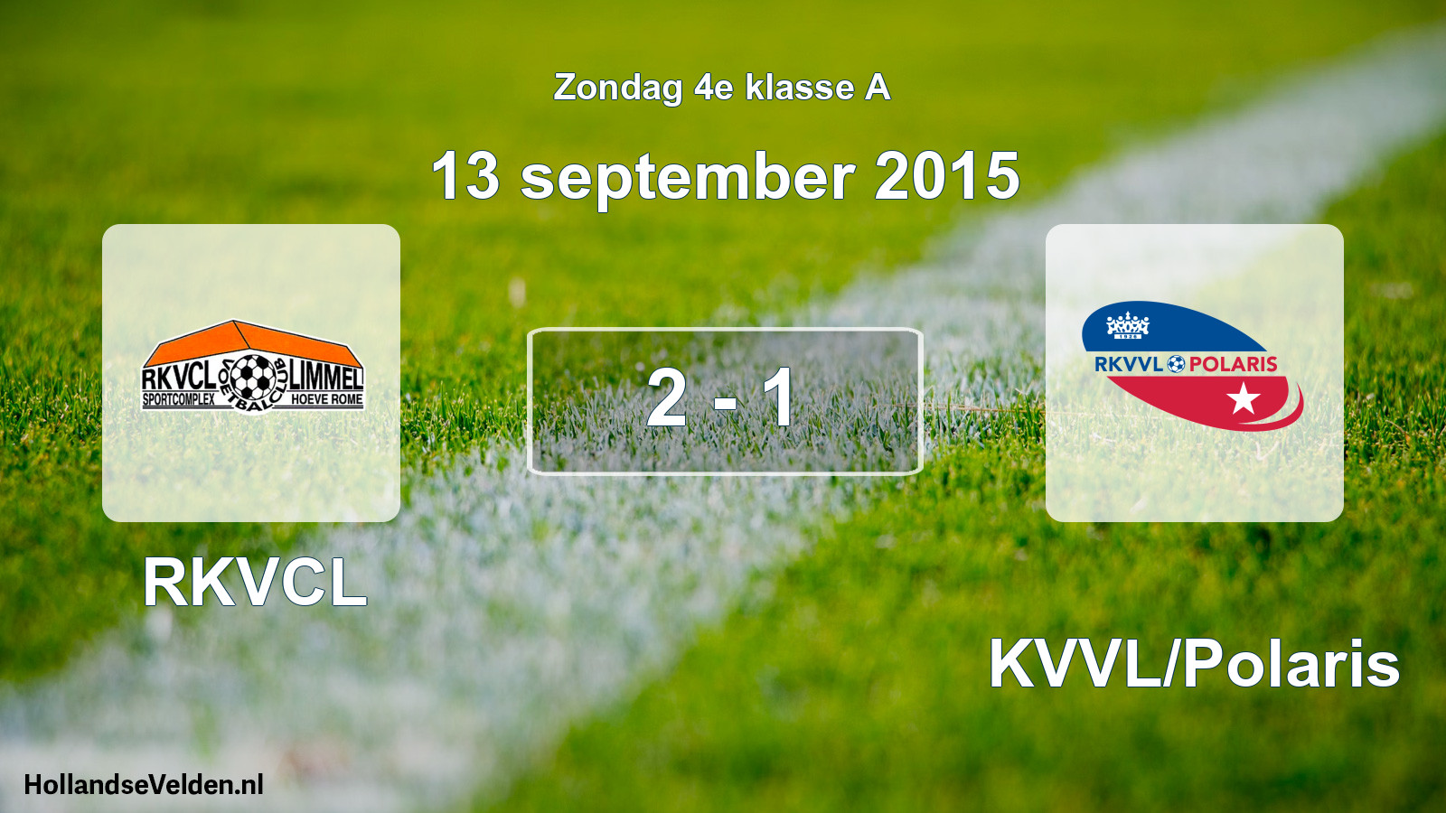 Total number of matches played: RKVCL - RKVVL/Polaris 2 - 1 (13 September 2015)