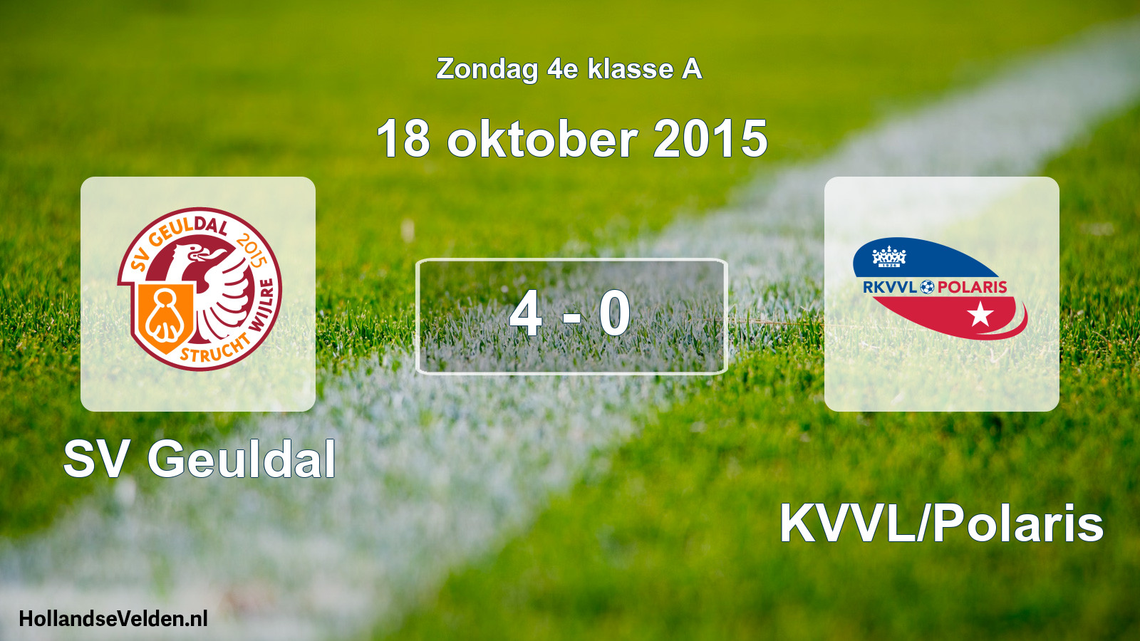 Total number of matches played: SV Geuldal - RKVVL/Polaris 4 - 0 (18 October 2015)
