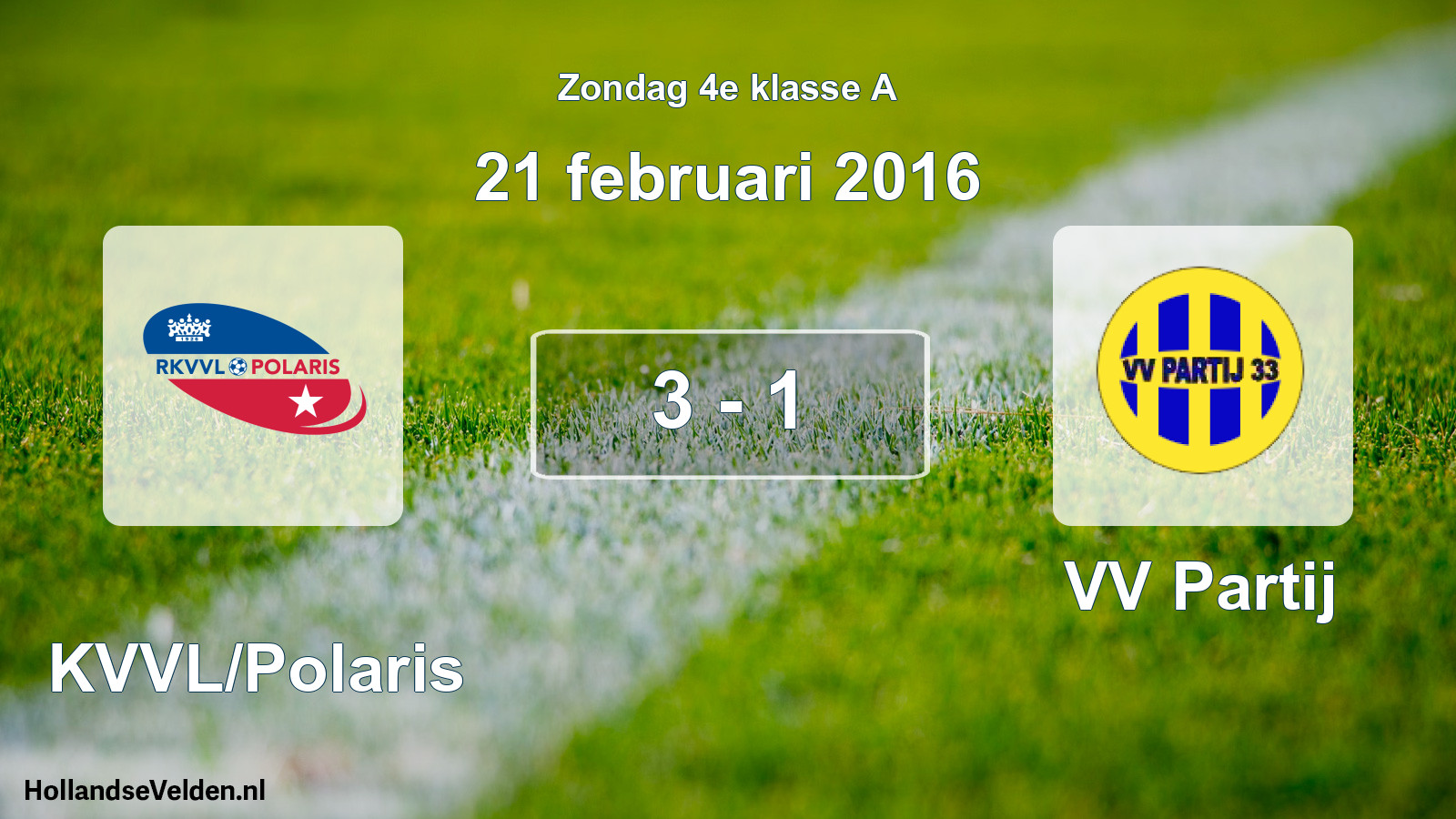Total number of matches played: RKVVL/Polaris - VV Partij 3 - 1 (21 February 2016)