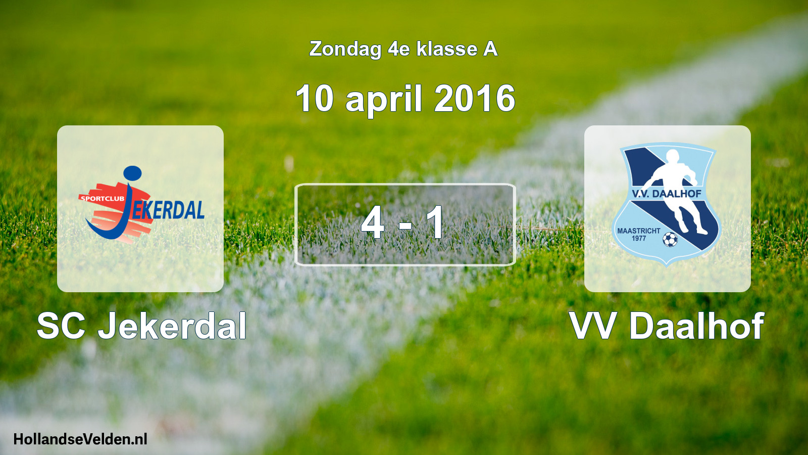 Total number of matches played: SC Jekerdal - VV Daalhof 4 - 1 (10 April 2016)