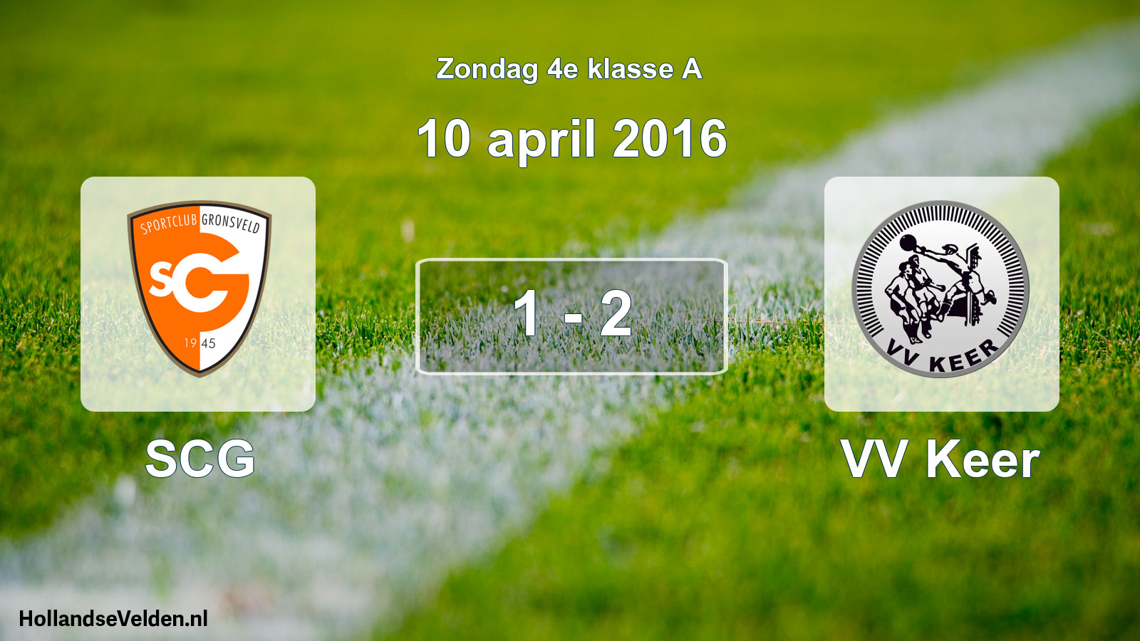Total number of matches played: SCG - VV Keer 1 - 2 (10 April 2016)