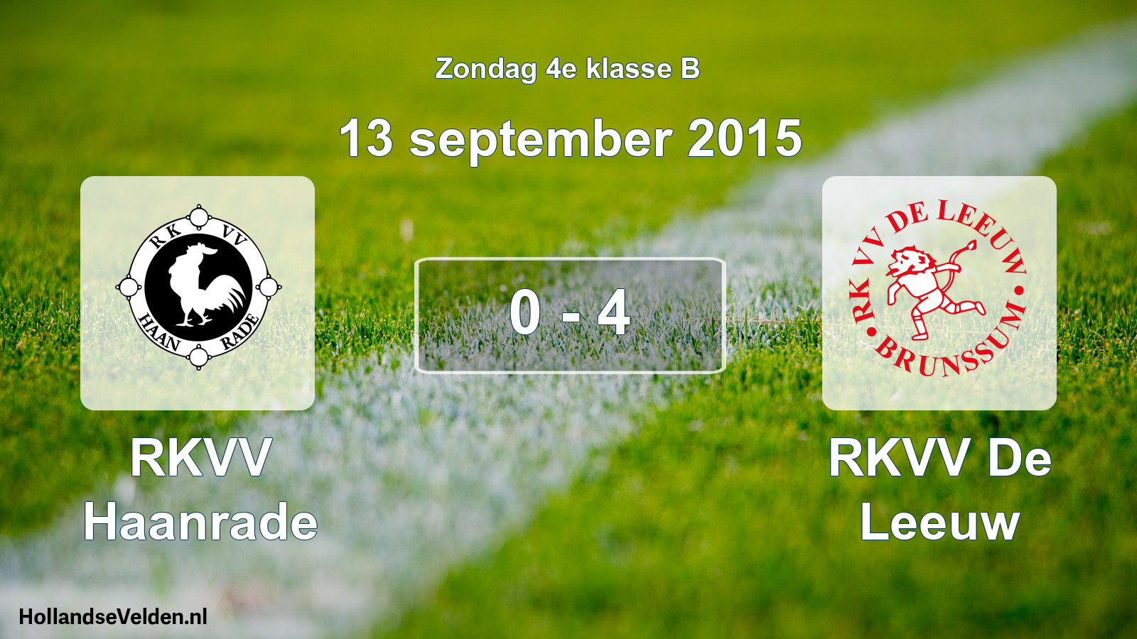 Total number of matches played: RKVV Haanrade - RKVV De Leeuw 0 - 4 (13 September 2015)