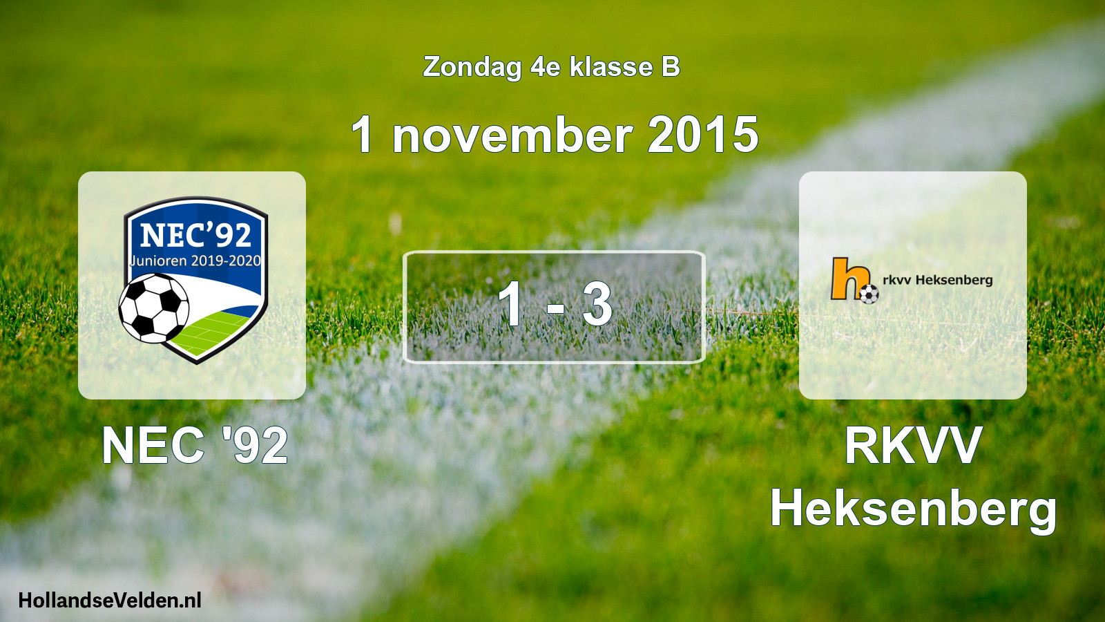 Total number of matches played: NEC '92 - RKVV Heksenberg 1 - 3 (1 November 2015)