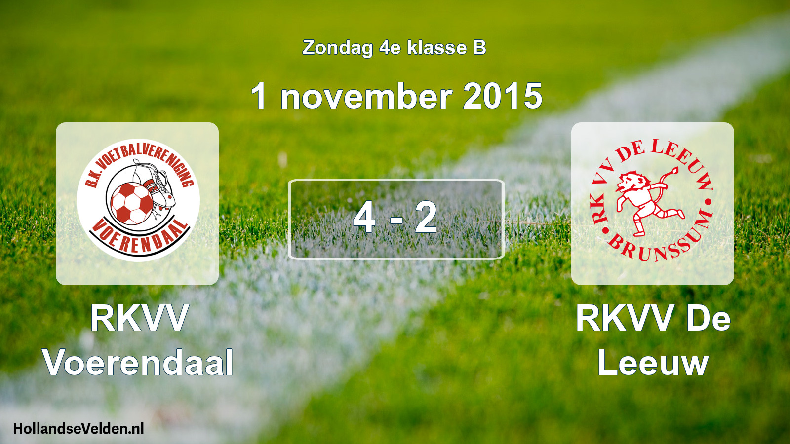 Total number of matches played: RKVV Voerendaal - RKVV De Leeuw 4 - 2 (1 November 2015)