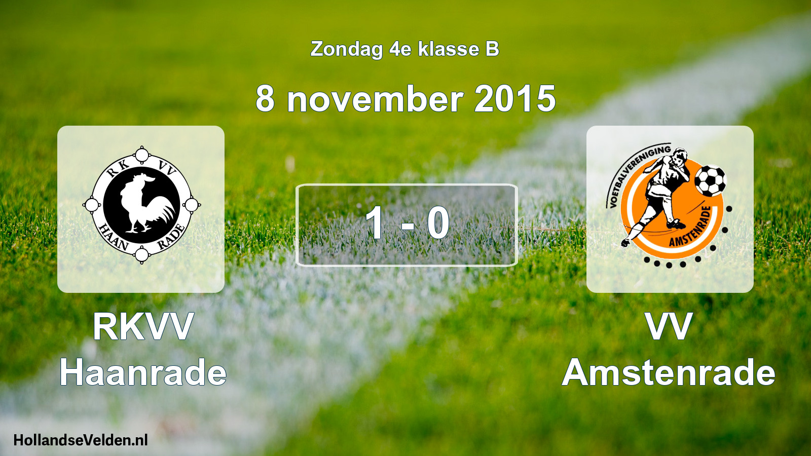 Total number of matches played: RKVV Haanrade - VV Amstenrade 1 - 0 (8 November 2015)