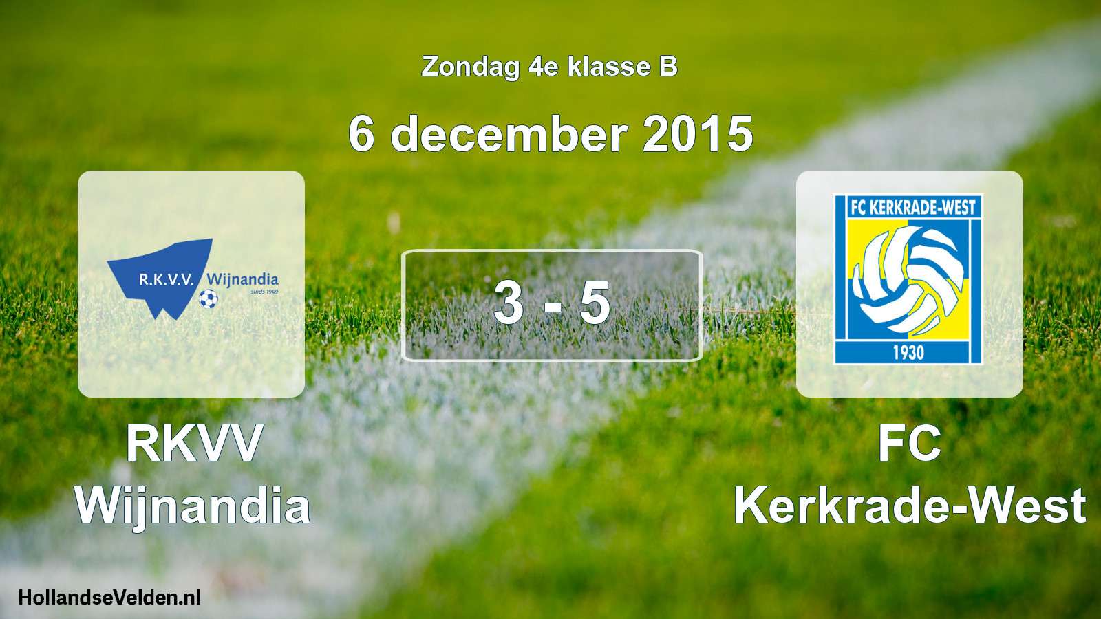 Total number of matches played: RKVV Wijnandia - FC Kerkrade-West 3 - 5 (6 December 2015)