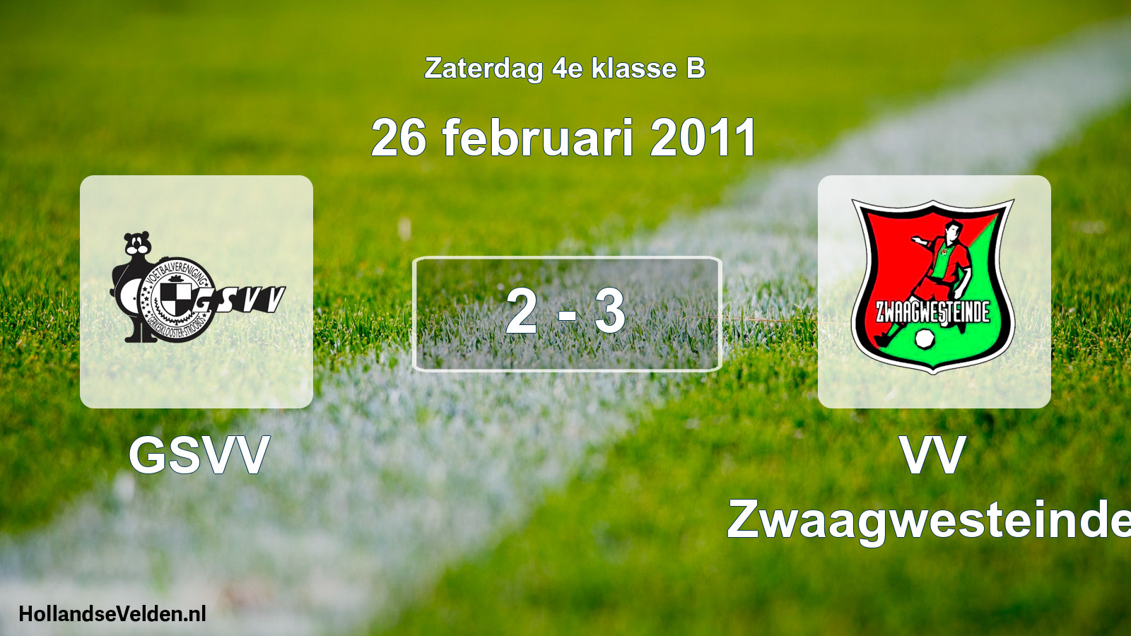 Total number of matches played: GSVV - VV Zwaagwesteinde 2 - 3 (26 February 2011)
