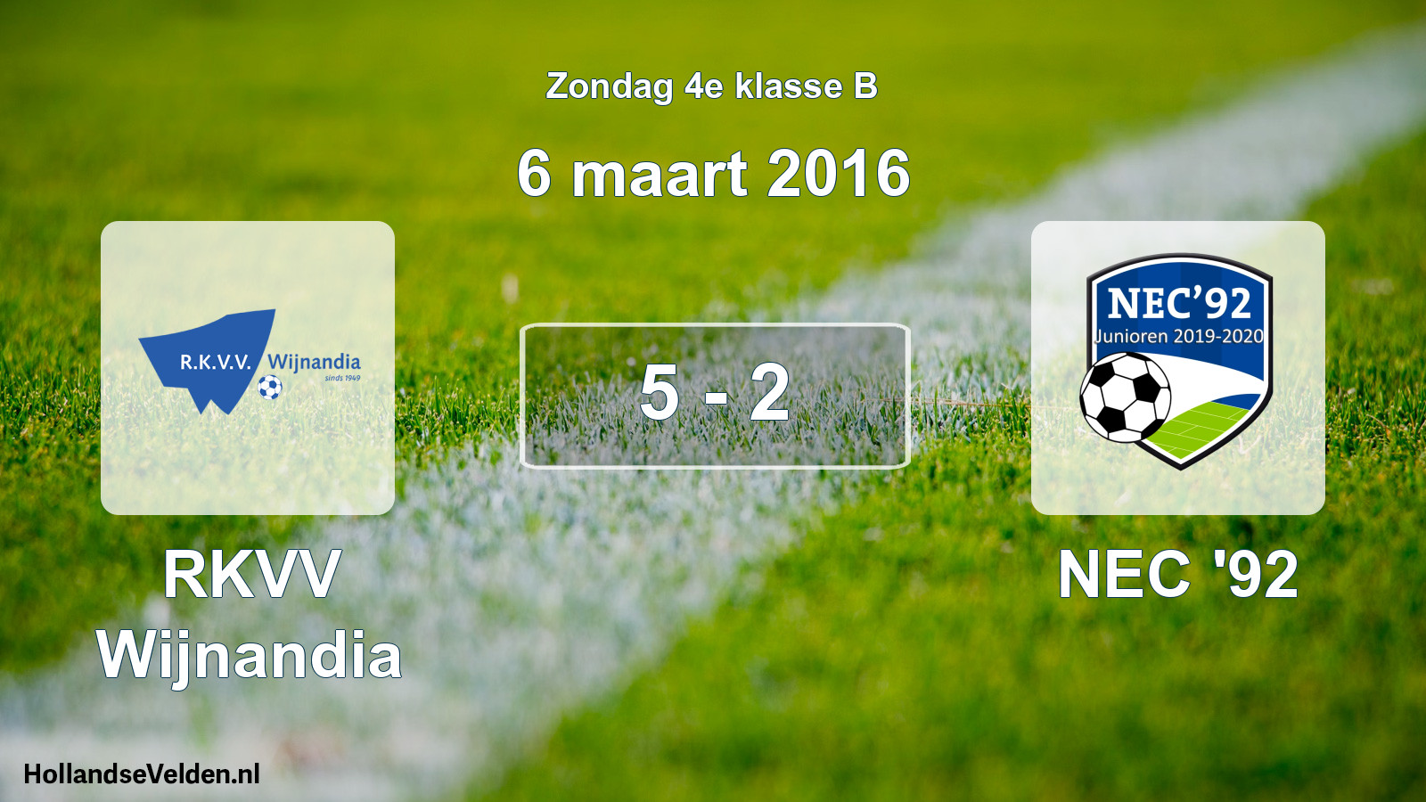 Total number of matches played: RKVV Wijnandia - NEC '92 5 - 2 (6 March 2016)