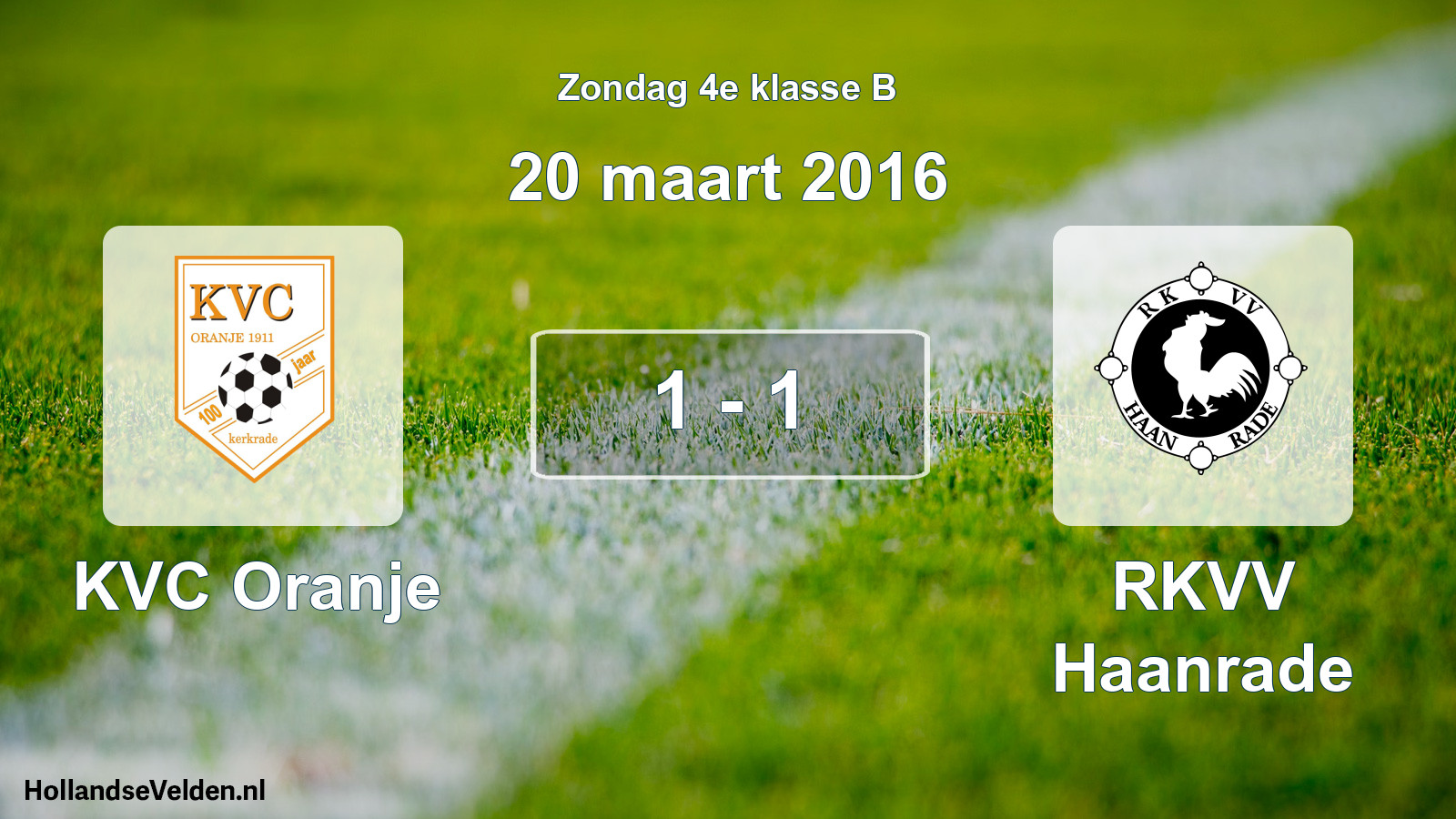 Total number of matches played: KVC Oranje - RKVV Haanrade 1 - 1 (20 March 2016)