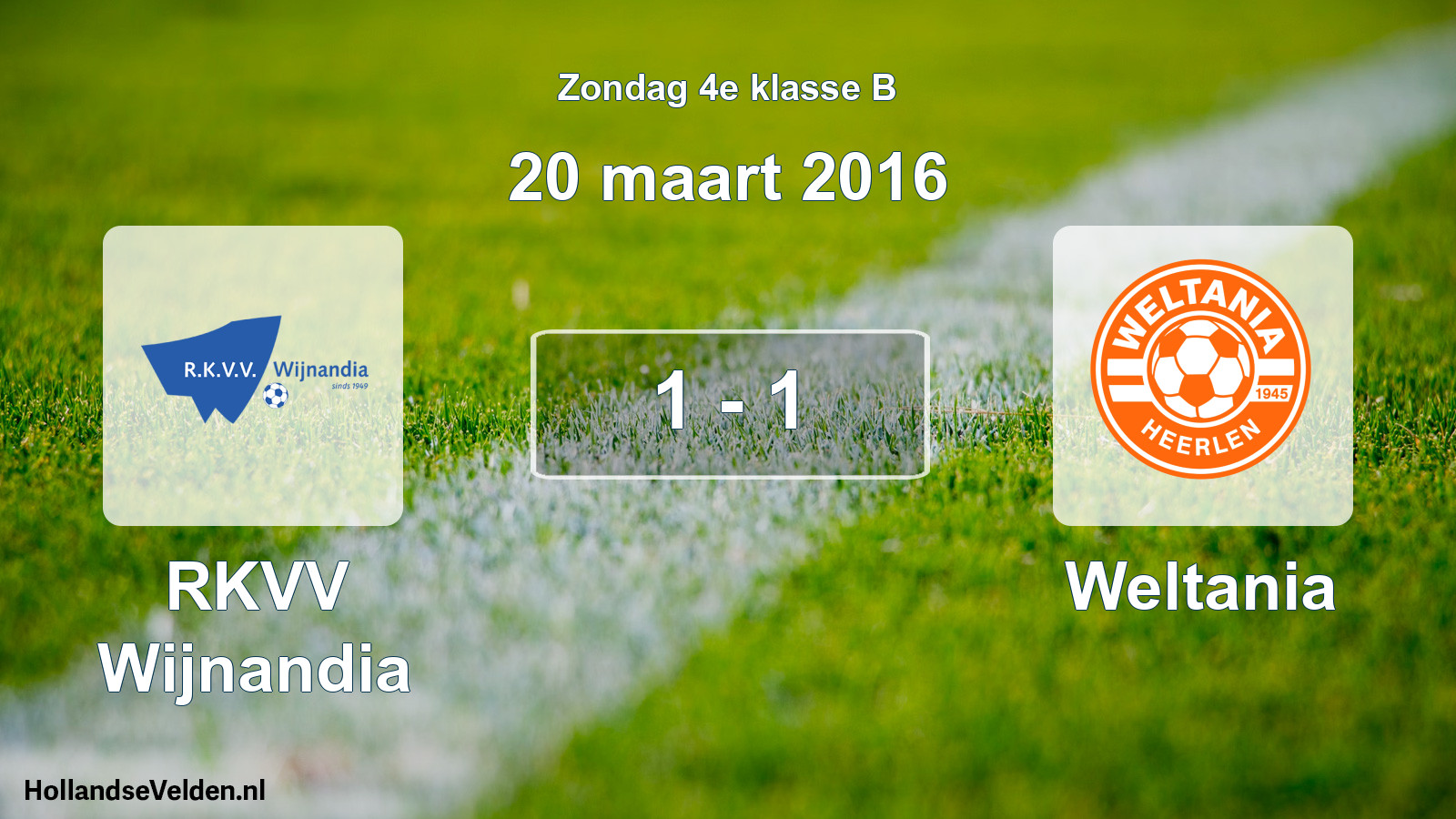 Total number of matches played: RKVV Wijnandia - Weltania 1 - 1 (20 March 2016)