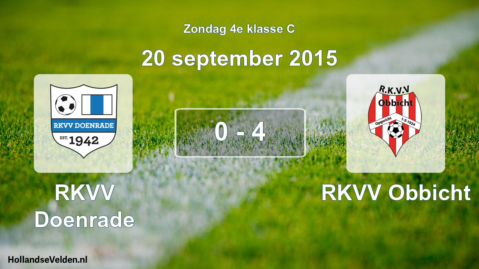 Total number of matches played: RKVV Doenrade - RKVV Obbicht 0 - 4 (20 September 2015)