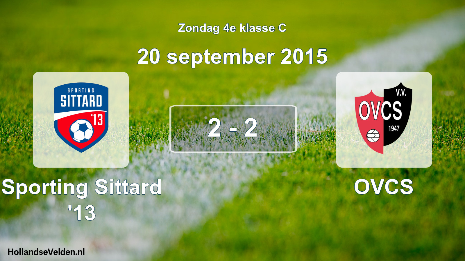 Total number of matches played: Sporting Sittard '13 - OVCS 2 - 2 (20 September 2015)