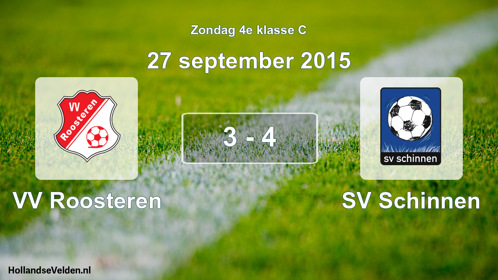 Total number of matches played: VV Roosteren - SV Schinnen 3 - 4 (27 September 2015)