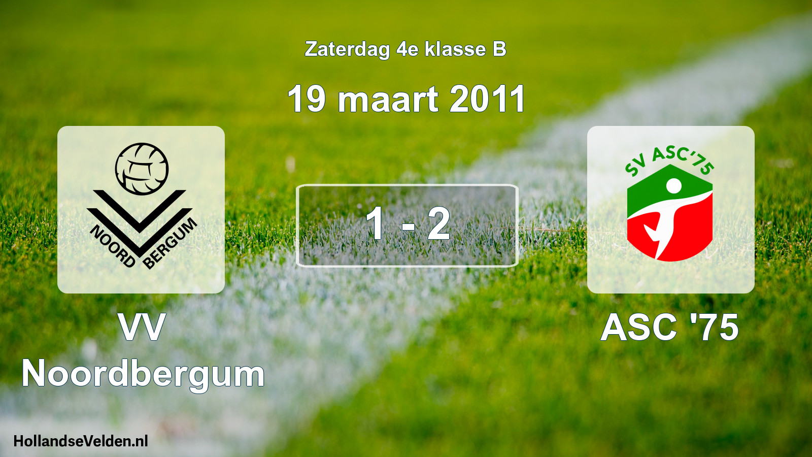 Total number of matches played: VV Noordbergum - ASC '75 1 - 2 (19 March 2011)