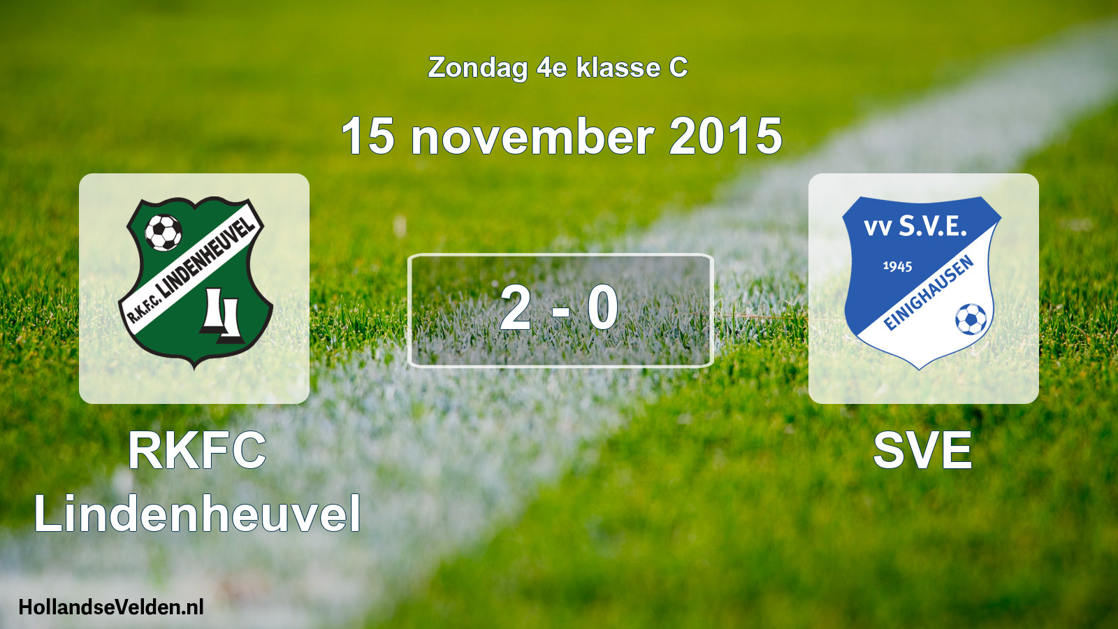 Total number of matches played: RKFC Lindenheuvel - SVE 2 - 0 (15 November 2015)