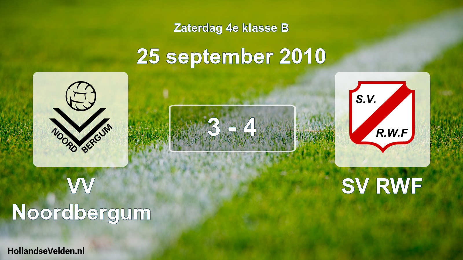 Total number of matches played: VV Noordbergum - SV RWF 3 - 4 (25 September 2010)