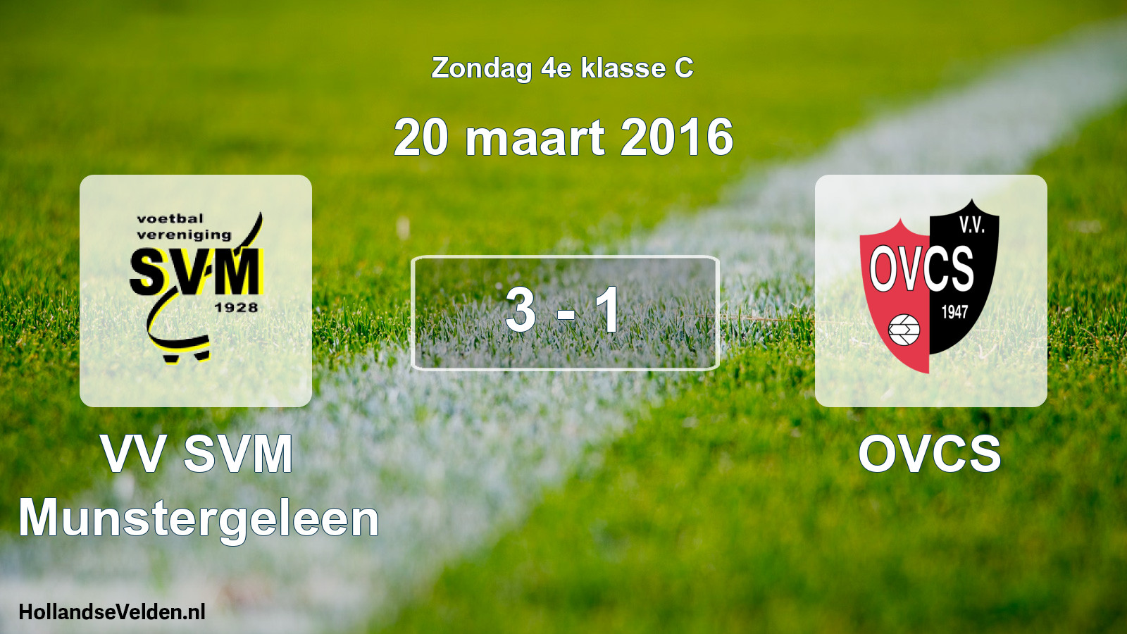 Total number of matches played: VV SVM Munstergeleen - OVCS 3 - 1 (20 March 2016)