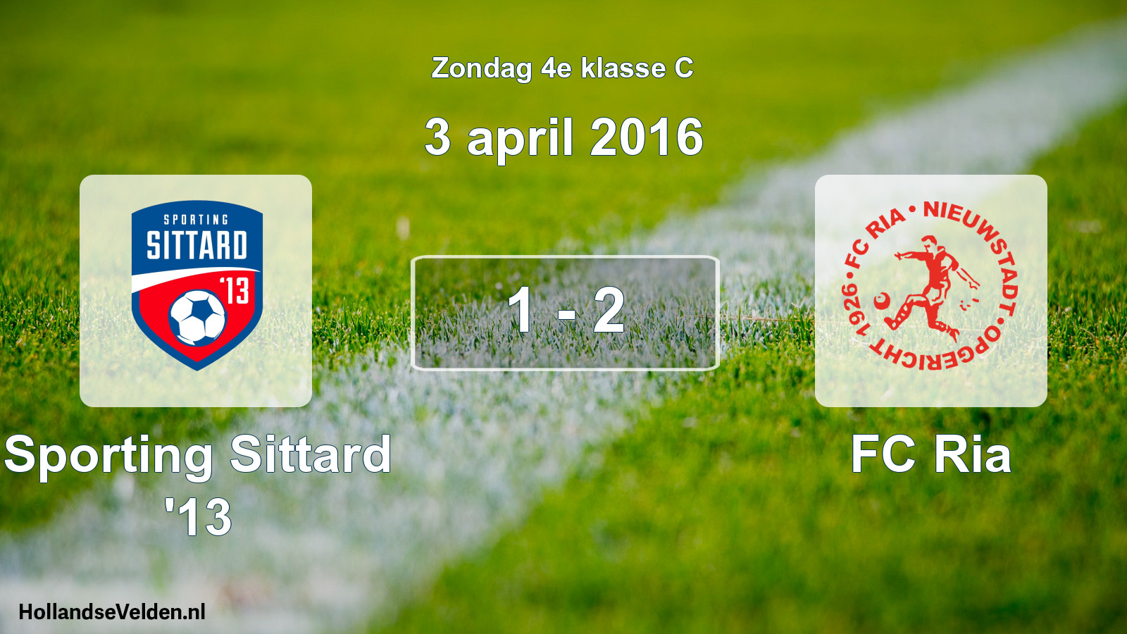 Total number of matches played: Sporting Sittard '13 - FC Ria 1 - 2 (3 April 2016)
