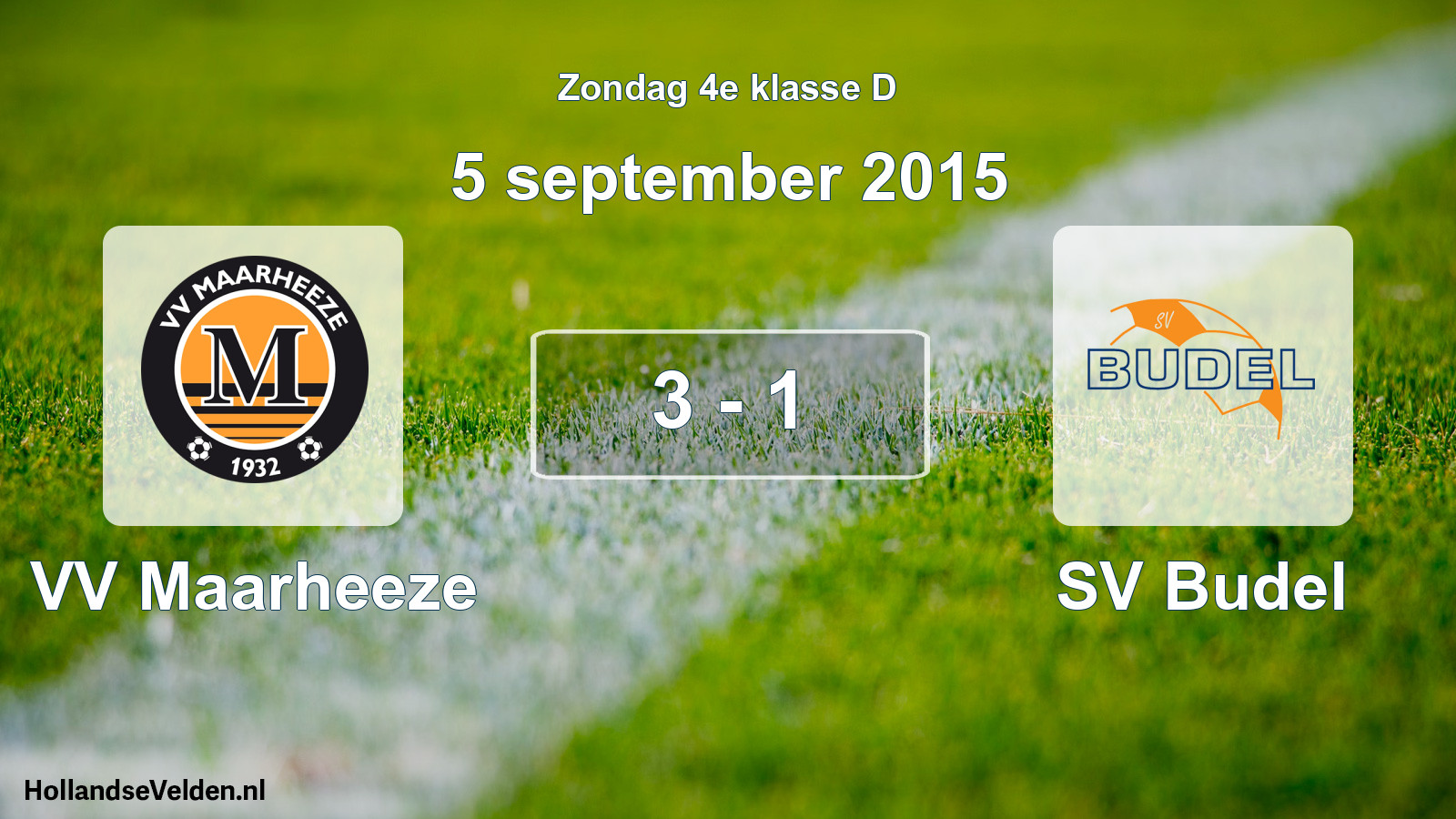 Total number of matches played: VV Maarheeze - SV Budel 3 - 1 (5 September 2015)