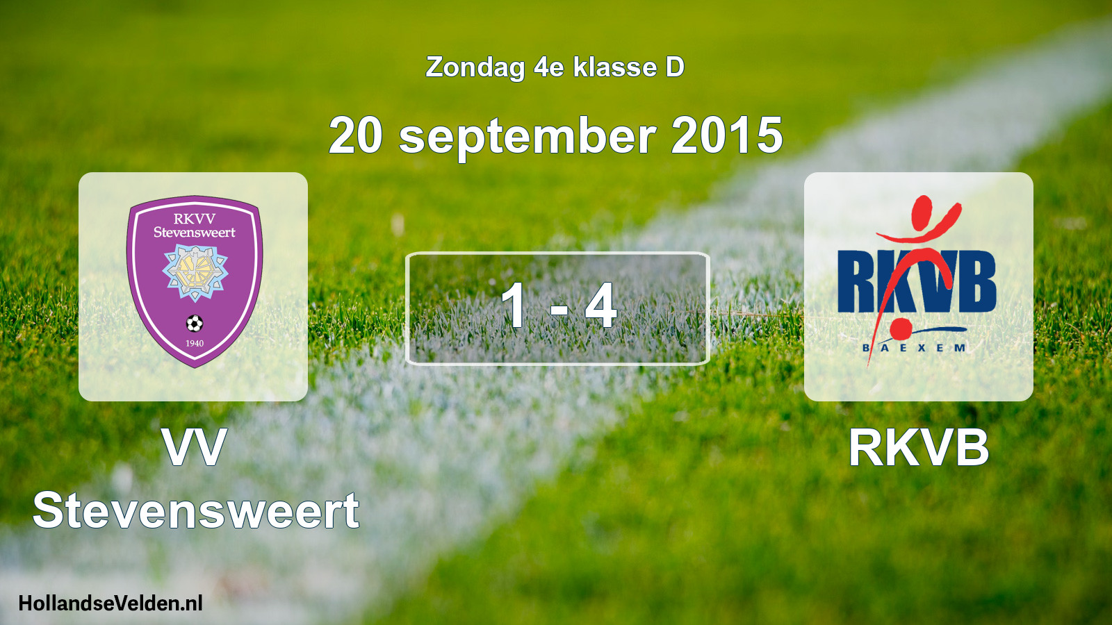 Total number of matches played: VV Stevensweert - RKVB 1 - 4 (20 September 2015)