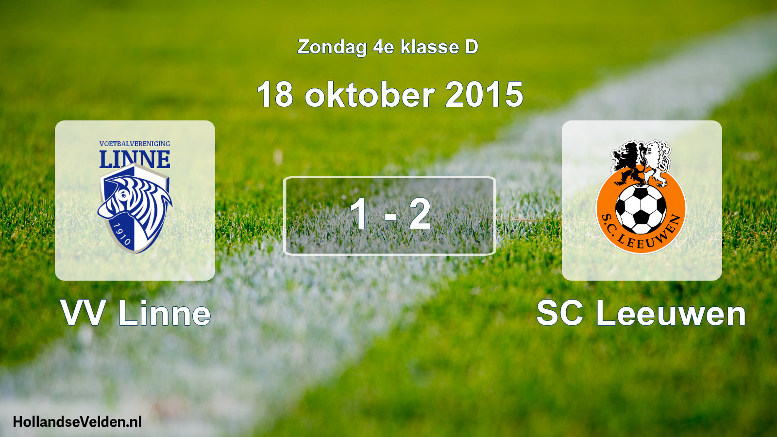 Total number of matches played: VV Linne - SC Leeuwen 1 - 2 (18 October 2015)