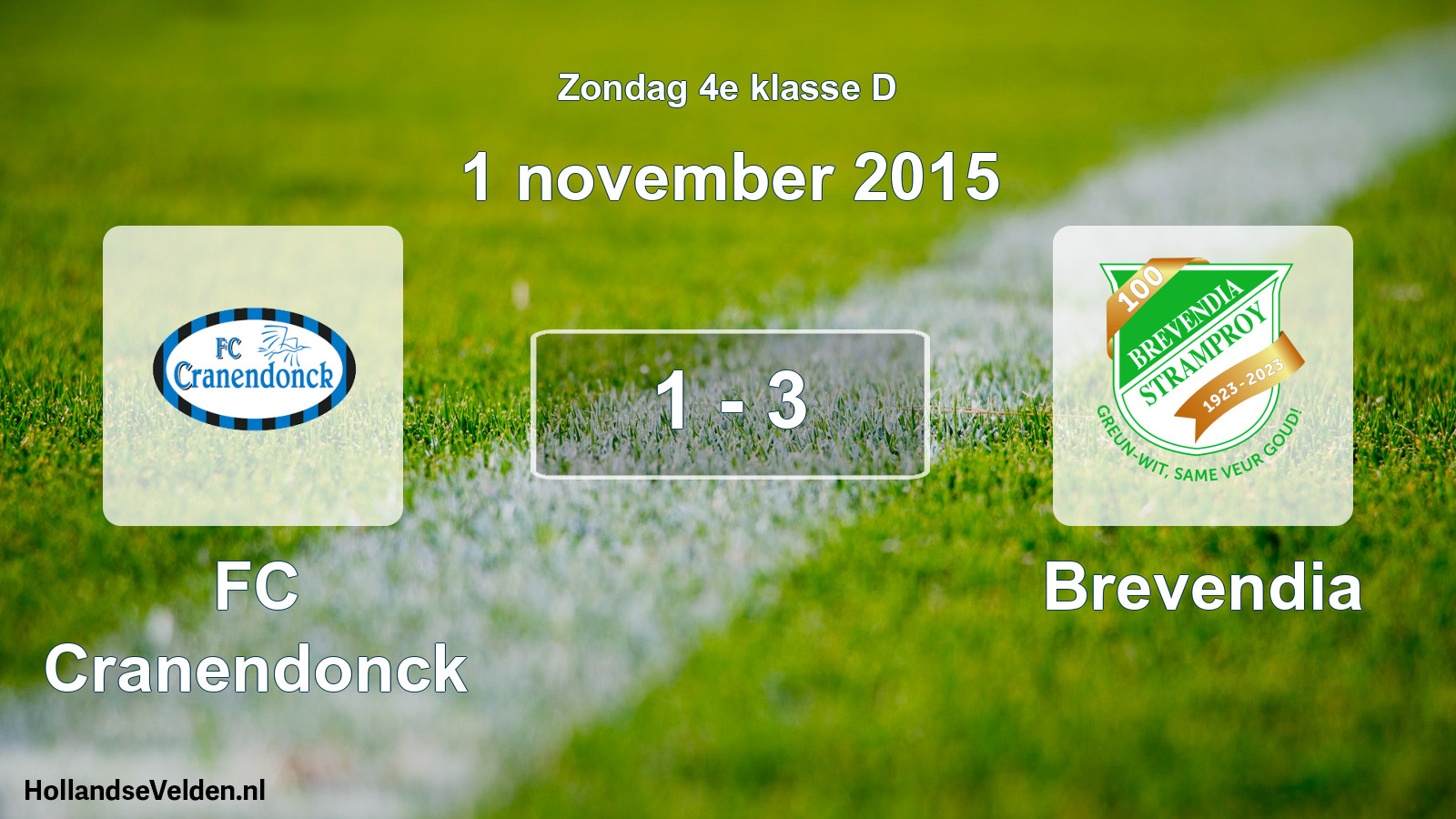 Total number of matches played: FC Cranendonck - Brevendia 1 - 3 (1 November 2015)