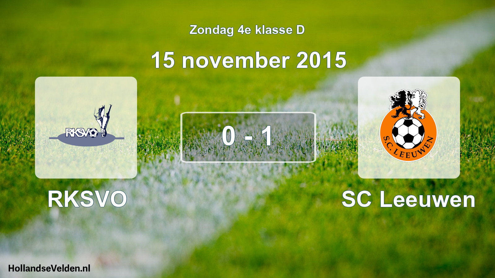 Total number of matches played: RKSVO - SC Leeuwen 0 - 1 (15 November 2015)