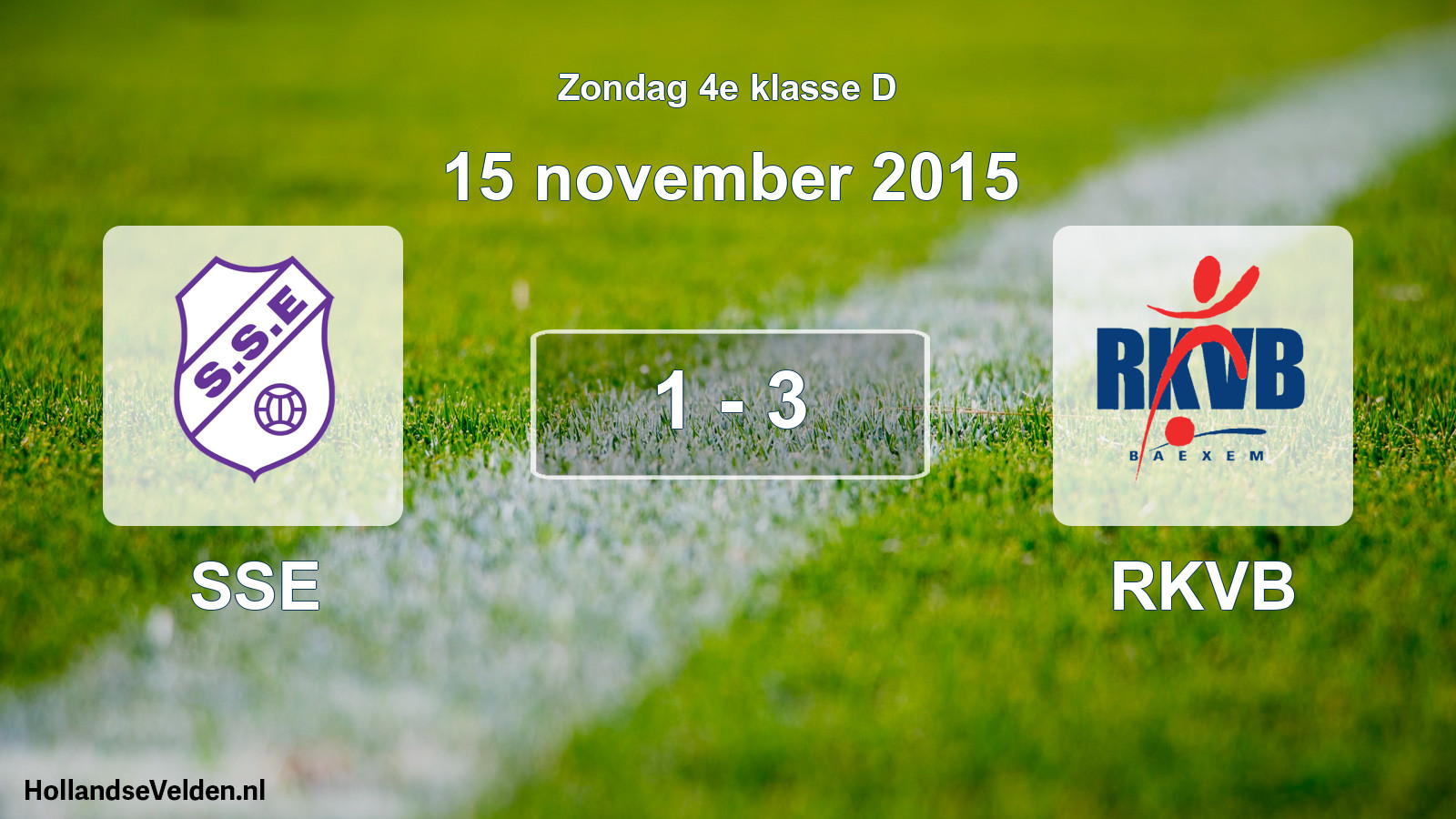 Total number of matches played: SSE - RKVB 1 - 3 (15 November 2015)