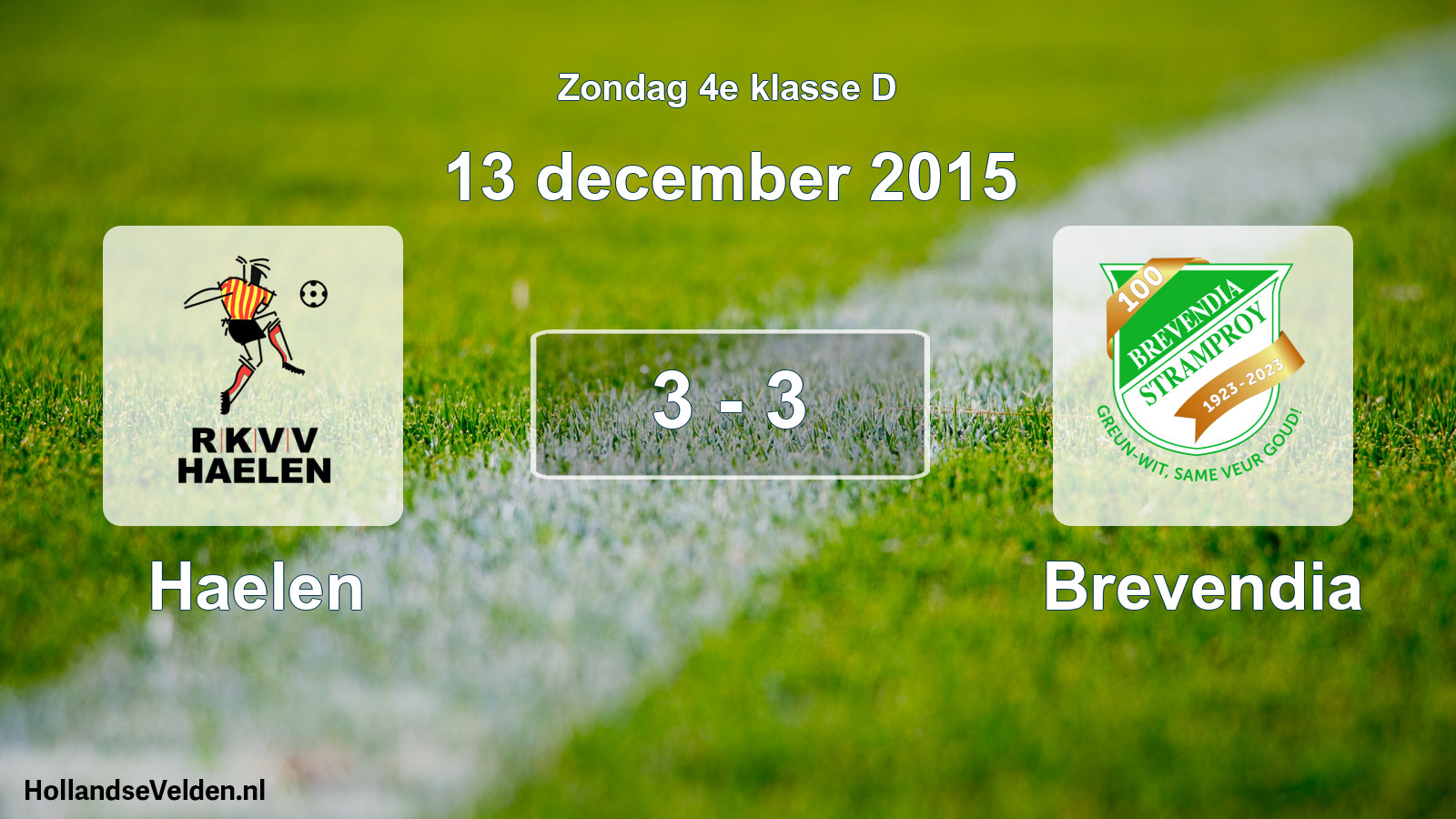Total number of matches played: Haelen - Brevendia 3 - 3 (13 December 2015)