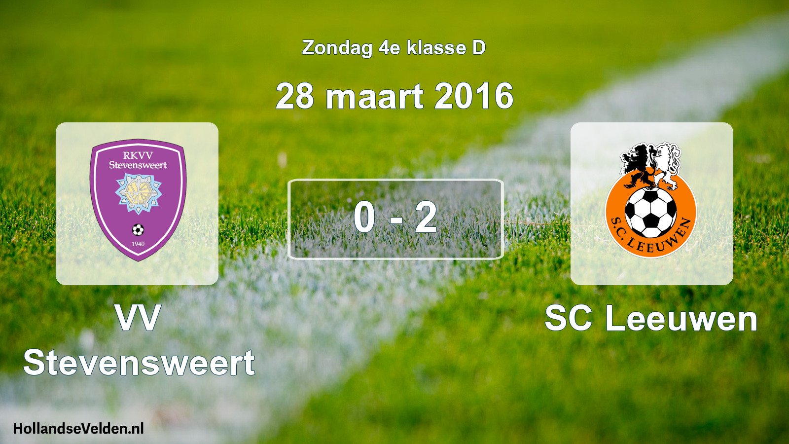 Total number of matches played: VV Stevensweert - SC Leeuwen 0 - 2 (28 March 2016)