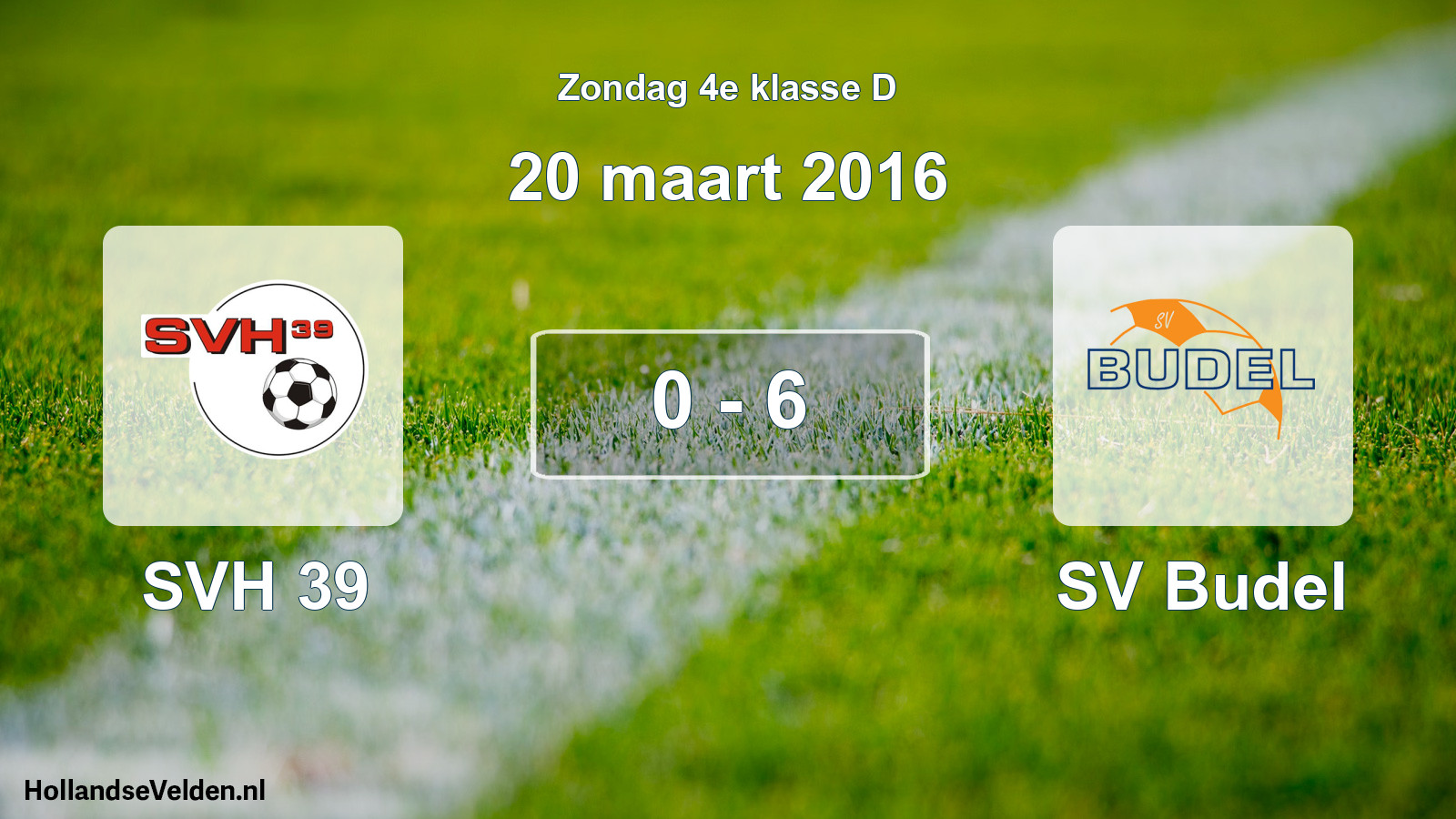 Total number of matches played: SVH 39 - SV Budel 0 - 6 (20 March 2016)