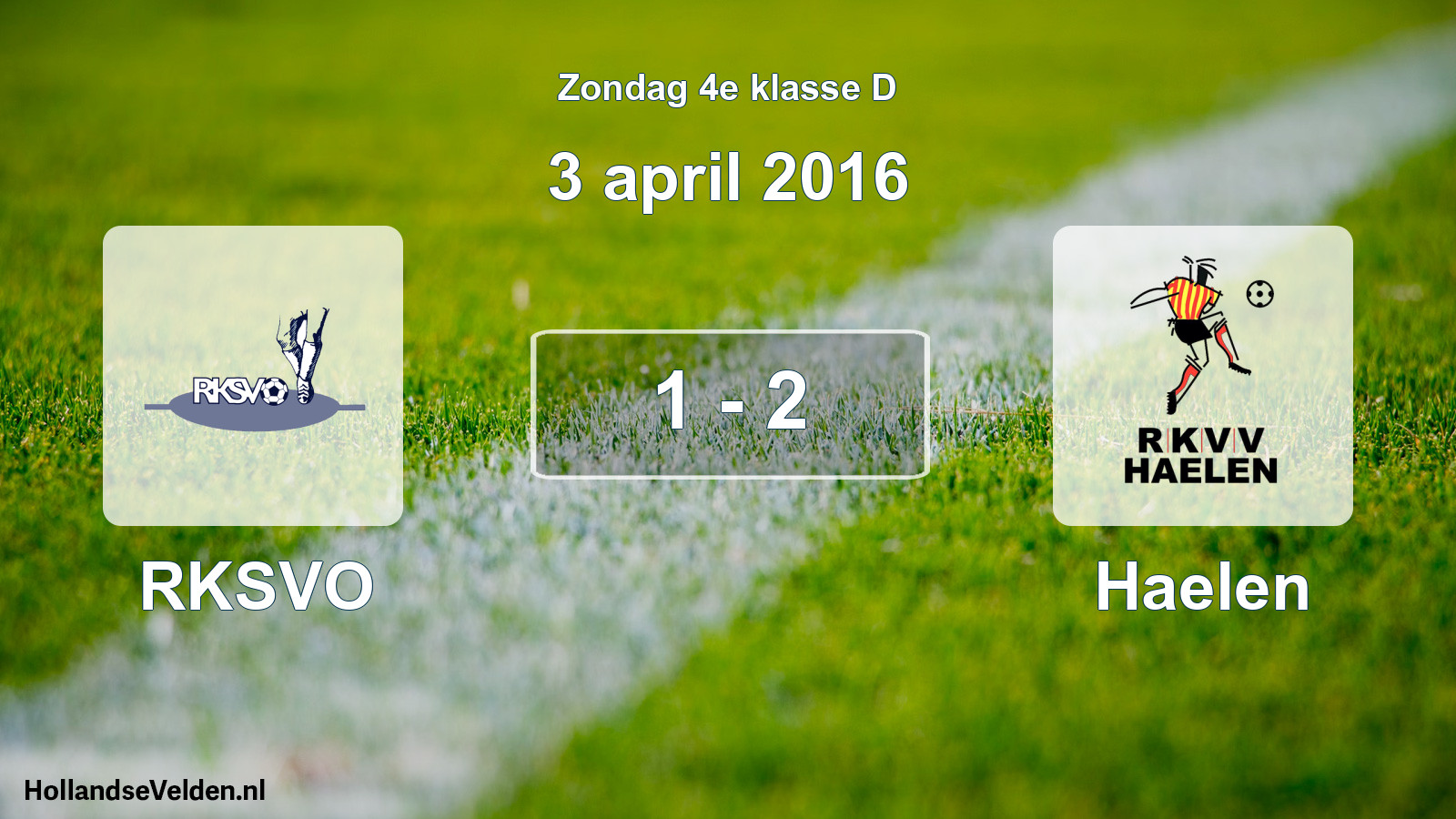 Total number of matches played: RKSVO - Haelen 1 - 2 (3 April 2016)