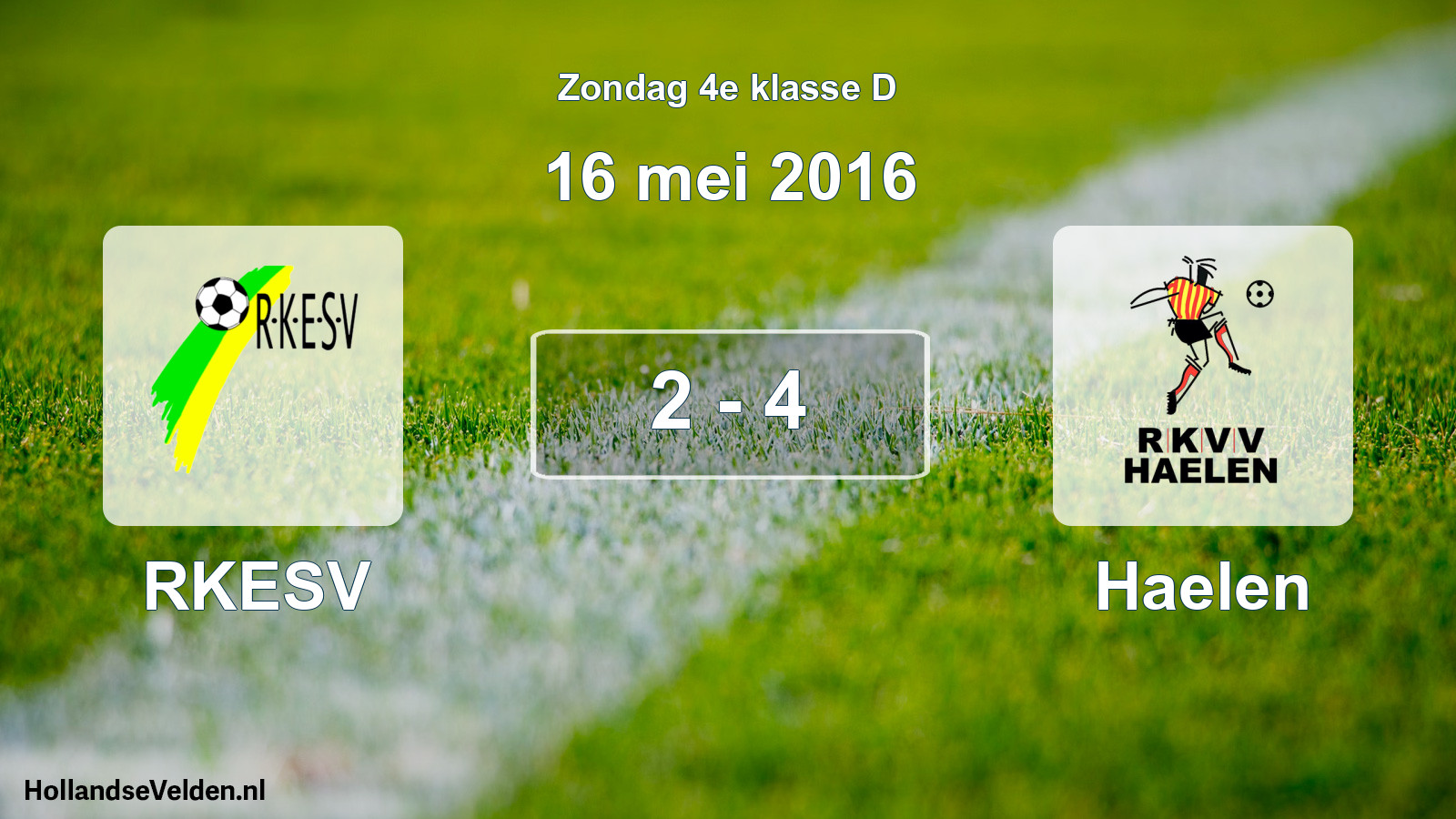 Total number of matches played: RKESV - Haelen 2 - 4 (16 May 2016)